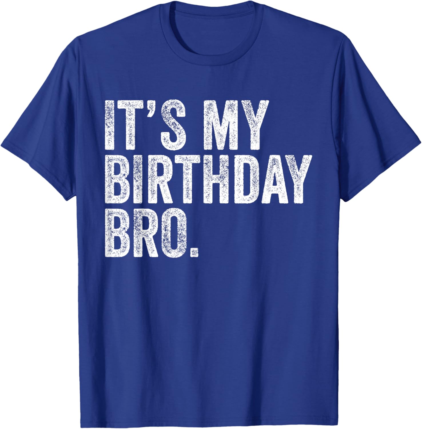 It's My Birthday Bro Birthday Party For Boy Youth Teen T-Shirt - T-Shirt | Royal