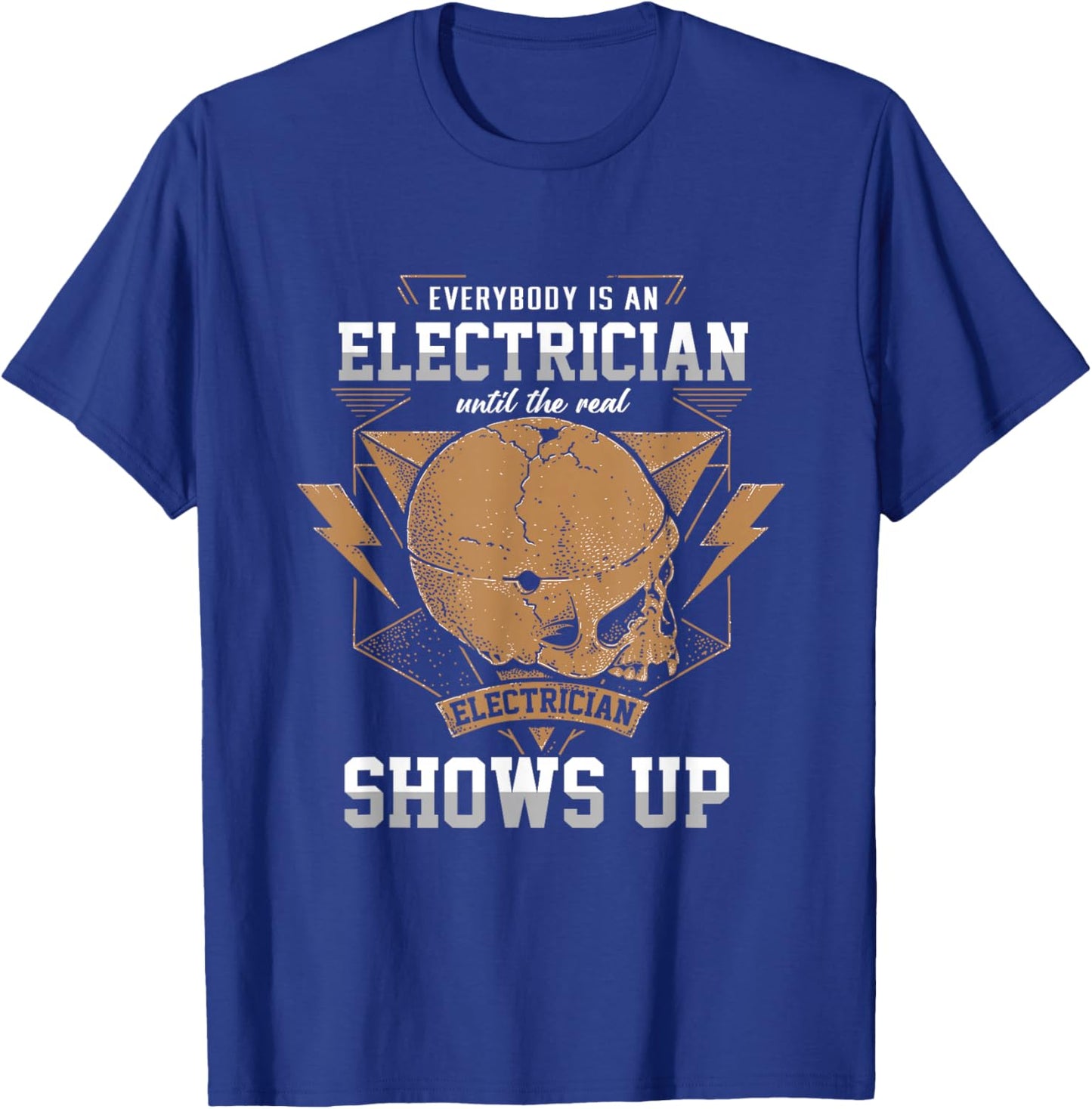 Everybody Electrician Electricity Craftsman Lineman Voltage T-Shirt - T-Shirt | Royal
