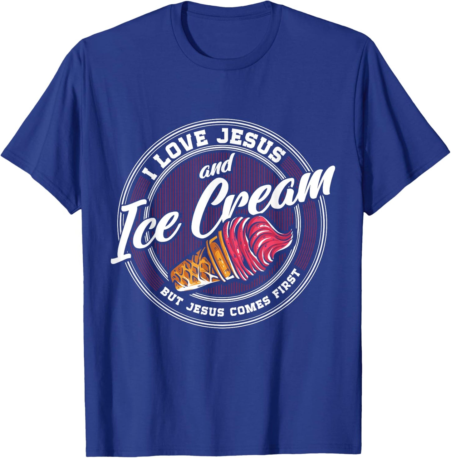 Ice cream Lover Love Ice cream Christian Religion Catholic T-Shirt - T-Shirt | Royal