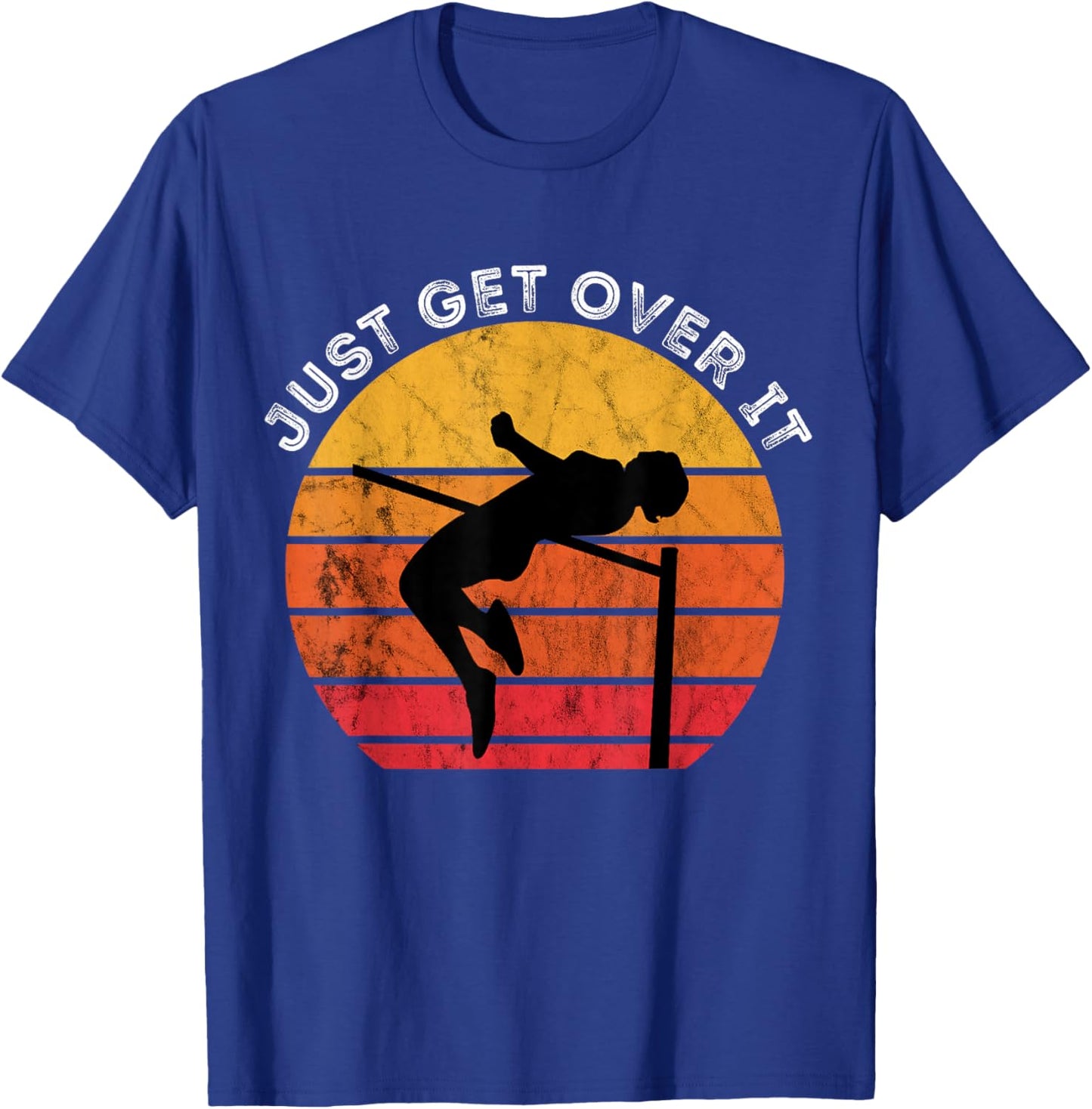 High Jumping Just Get Over It Vintage Retro Sunset High Jump T-Shirt - T-Shirt | Royal