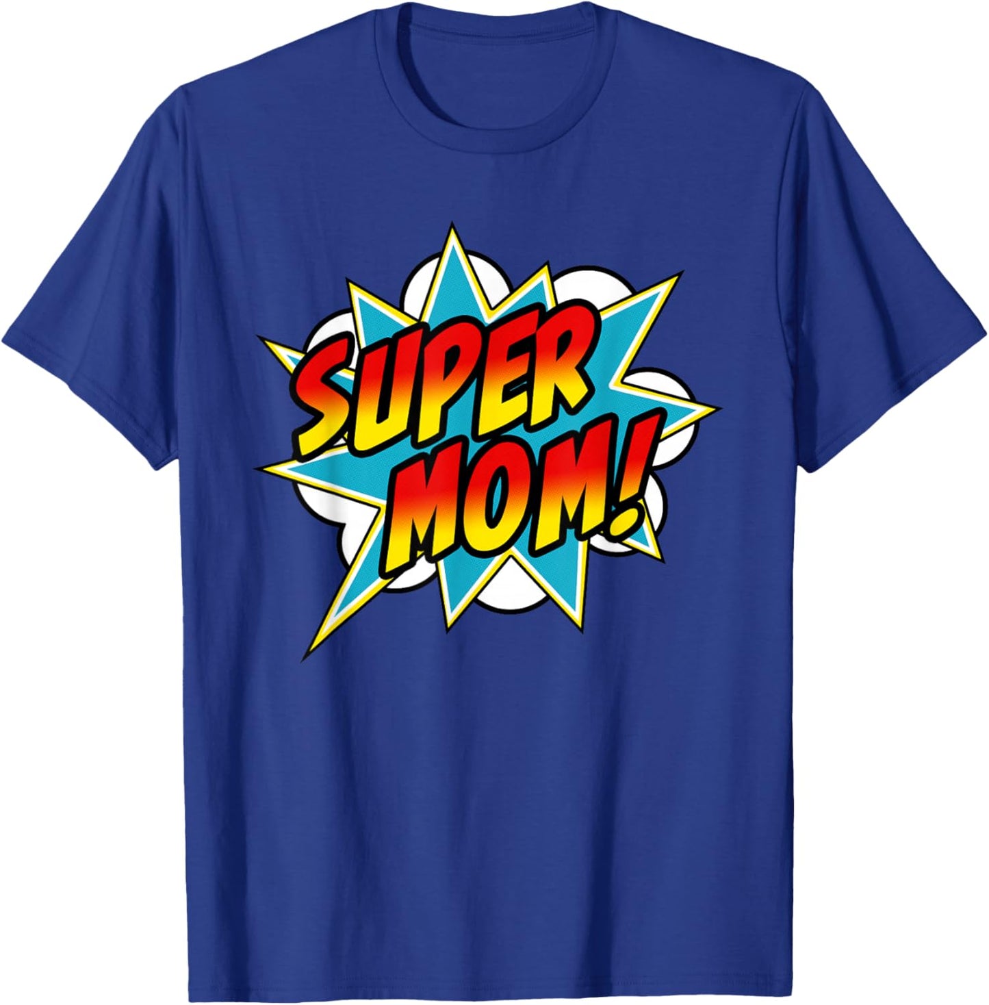 Super Mom Comic Book Superhero Mother's Day T-Shirt - T-Shirt | Royal