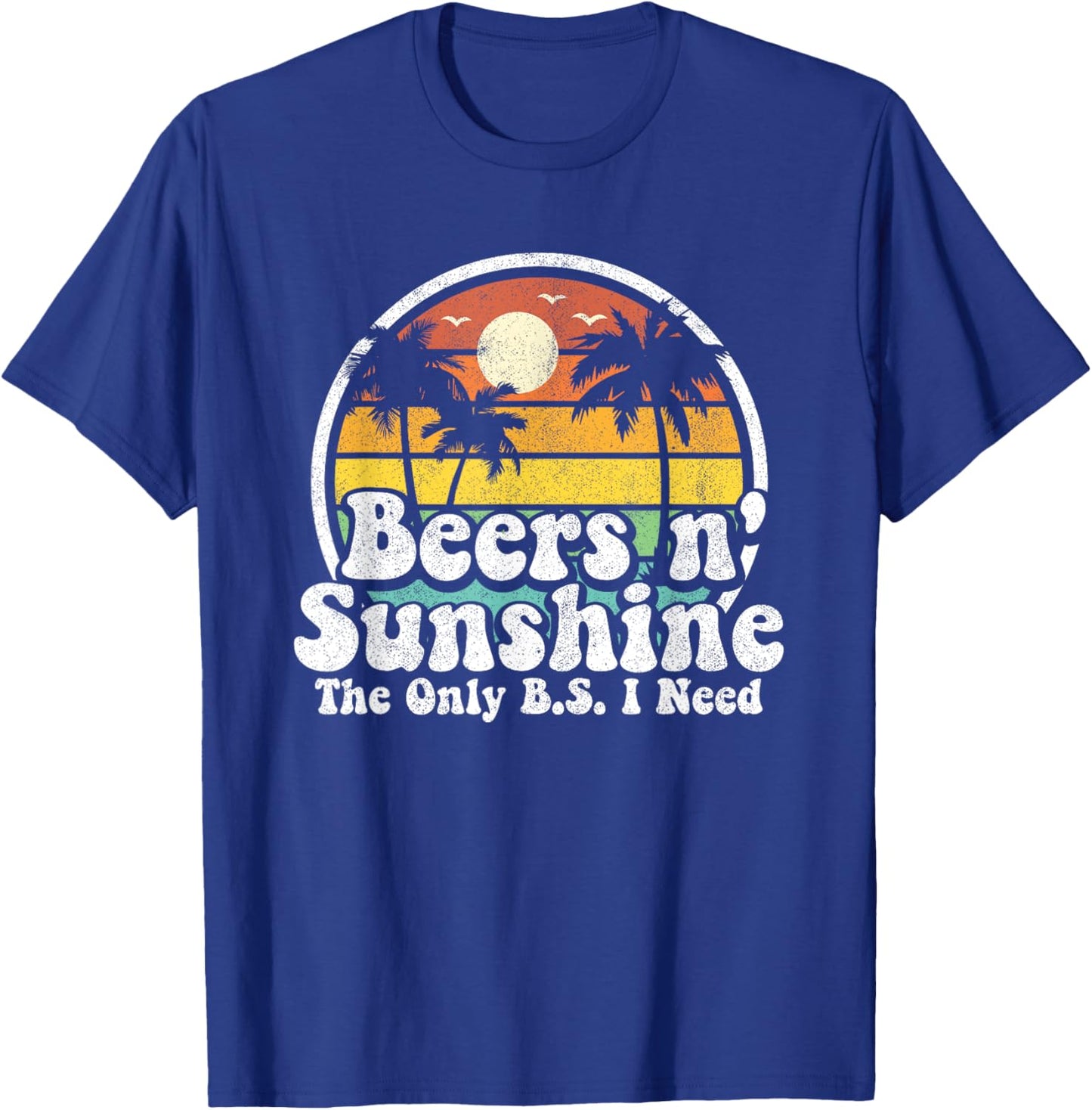 The Only BS I Need Is Beers and Sunshine Retro Beach Gift Women T-Shirt - T-Shirt | Royal