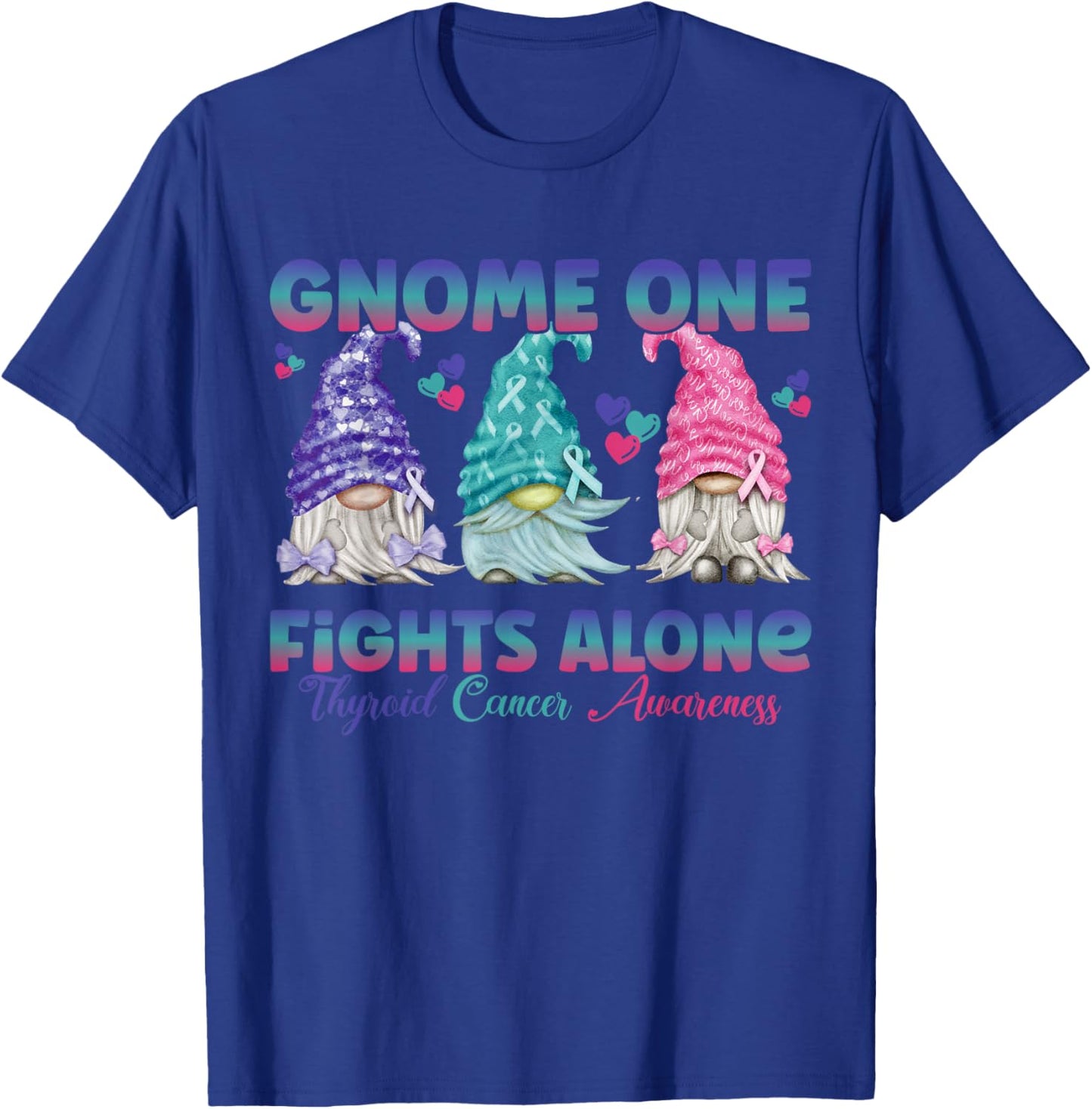 Gnome One Fights Alone Purple Teal Pink| Thyroid Awareness T-Shirt - T-Shirt | Royal