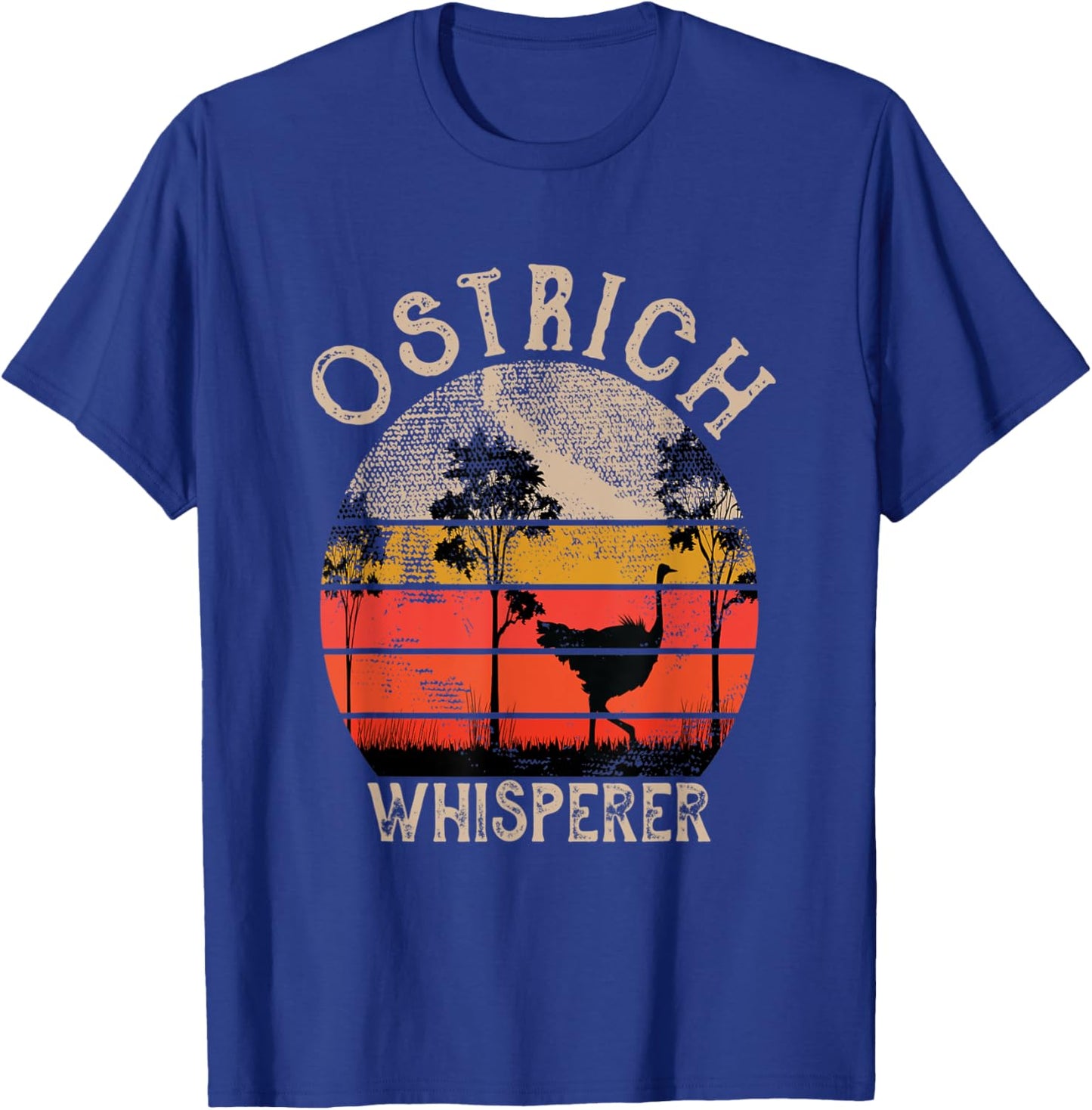 Retro Ostrich Whisperer Funny Ostrich Bird Animal Lover T-Shirt - T-Shirt | Royal