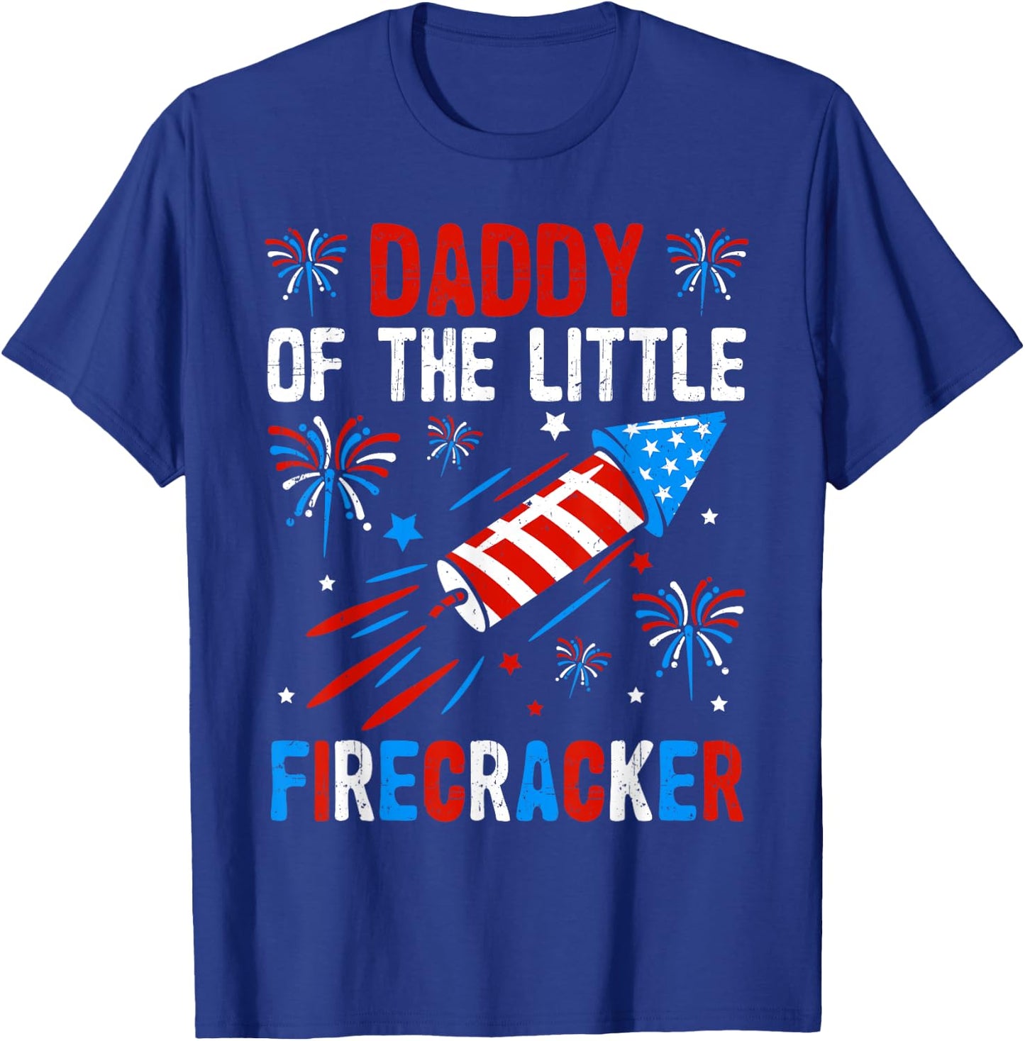 Daddy Of The Little Firecracker 4th of July dad Birthday T-Shirt - T-Shirt | Royal