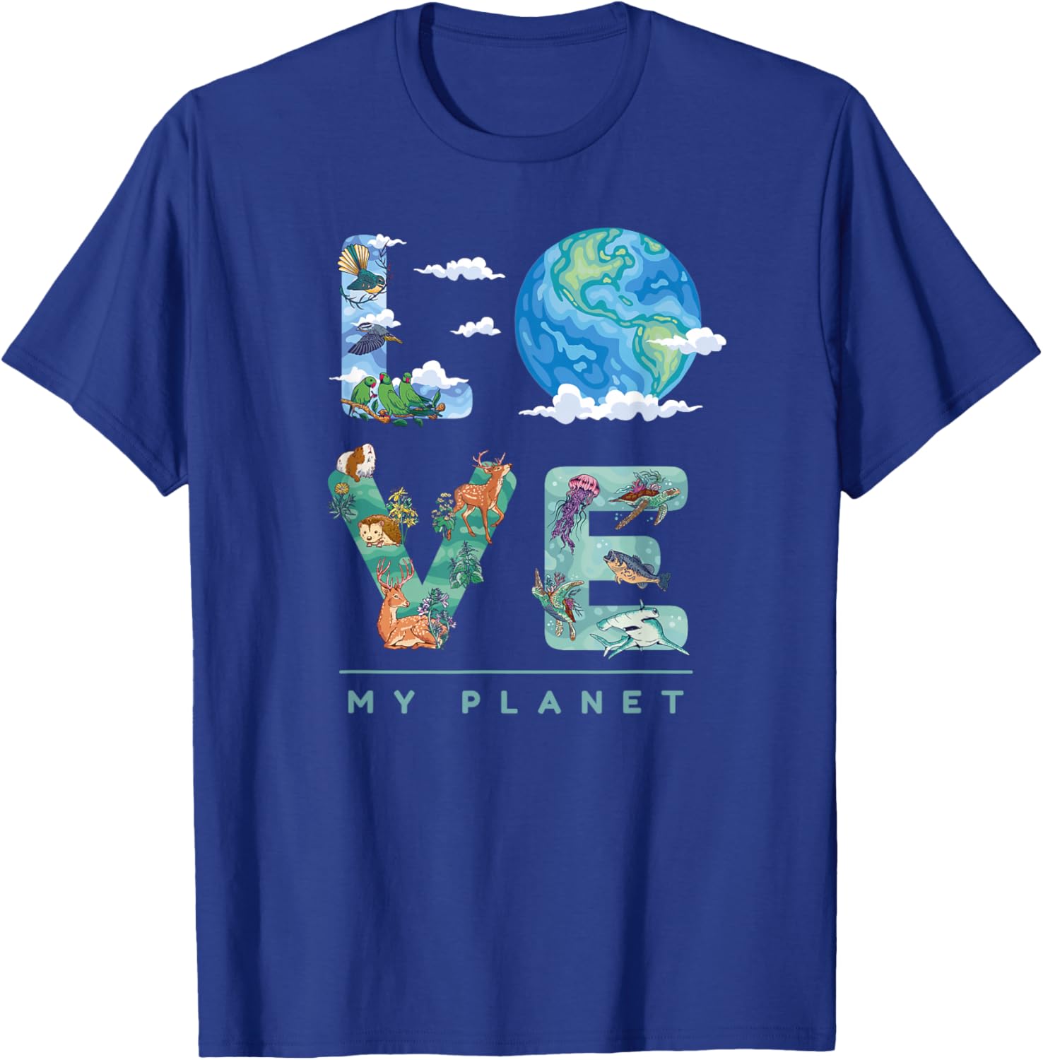 LOVE My Planet / Earth Day Environment, climate change T-Shirt - T-Shirt | Royal