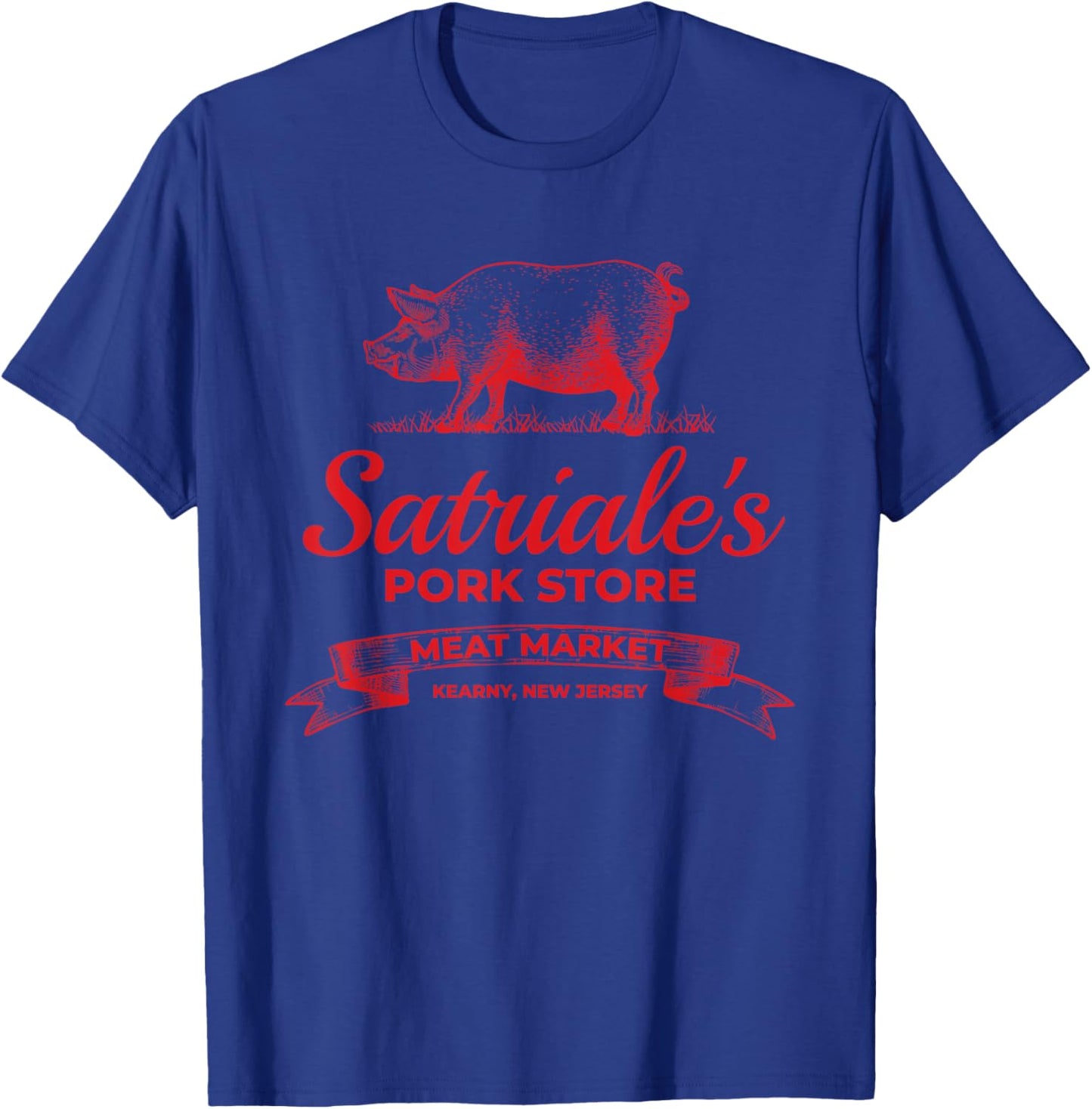 Satriale’s Pork Store Kearny New Jersey T-Shirt - T-Shirt | Royal