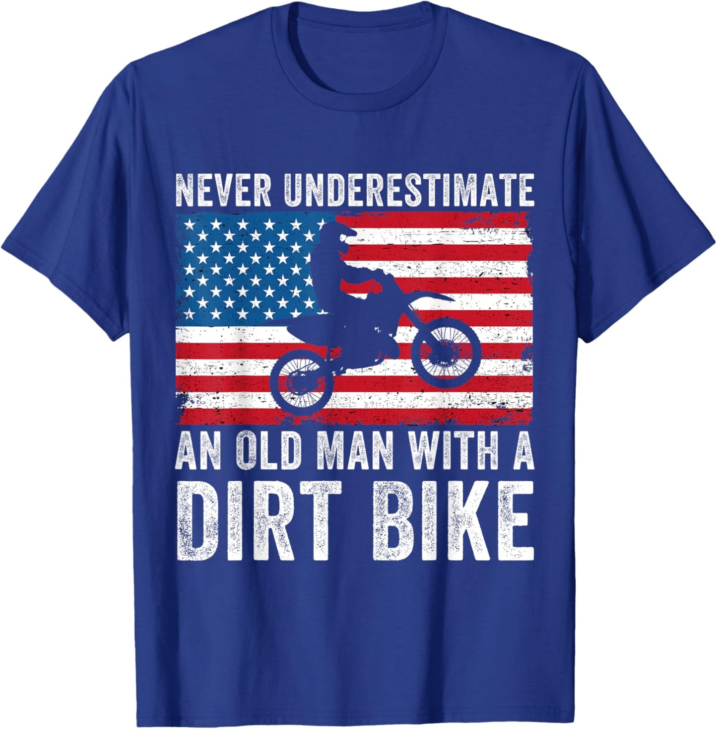 Never Underestimate An Old Man With A Dirt Bike Grandpa Dad T-Shirt - T-Shirt | Royal