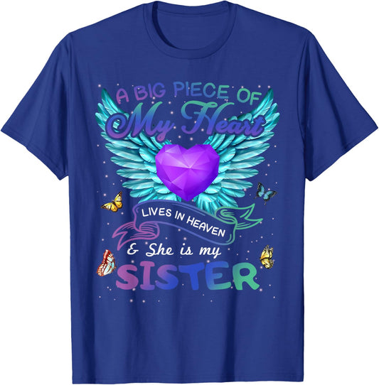 A Big Piece Of My Heart Lives In Heaven She Is Sister Angel T-Shirt - T-Shirt | Royal