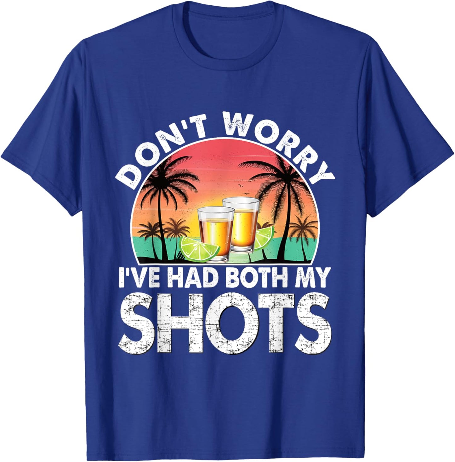 Don't worry I've had both my shots Funny Graphic Plus Size T-Shirt - T-Shirt | Royal