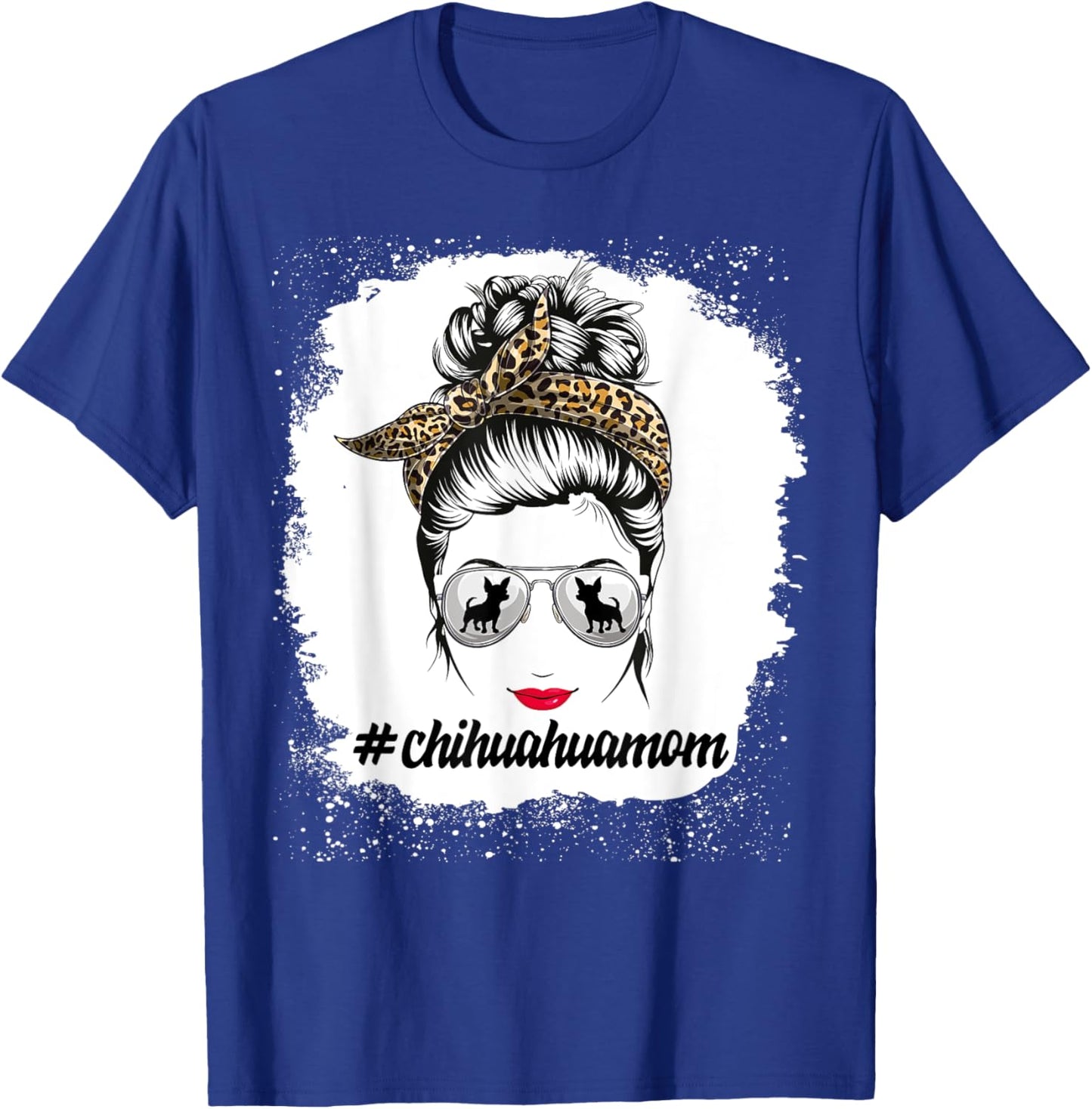 chihuahua Dog Mom Bleached Messy Bun Leopard Women Pet Lover T-Shirt - T-Shirt | Royal