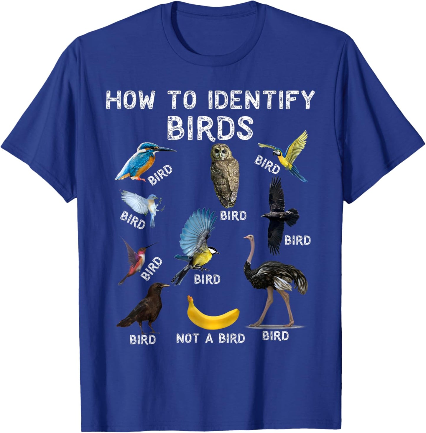 How To Identify Birds Bird Watcher T-Shirt - T-Shirt | Royal