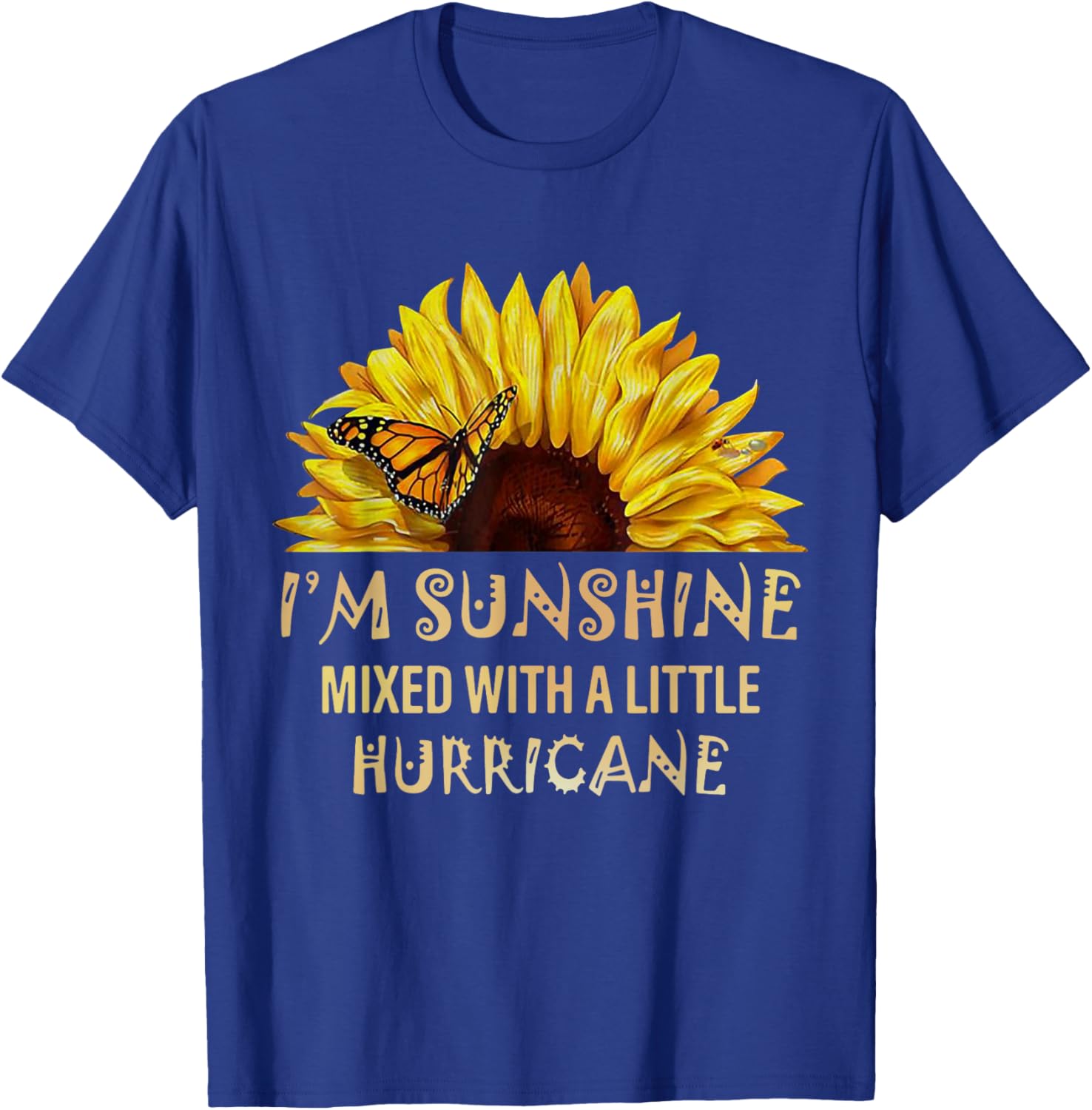 Im Sunshine Huricane Sunflower Butterfly Vintage Gift T-Shirt - T-Shirt | Royal