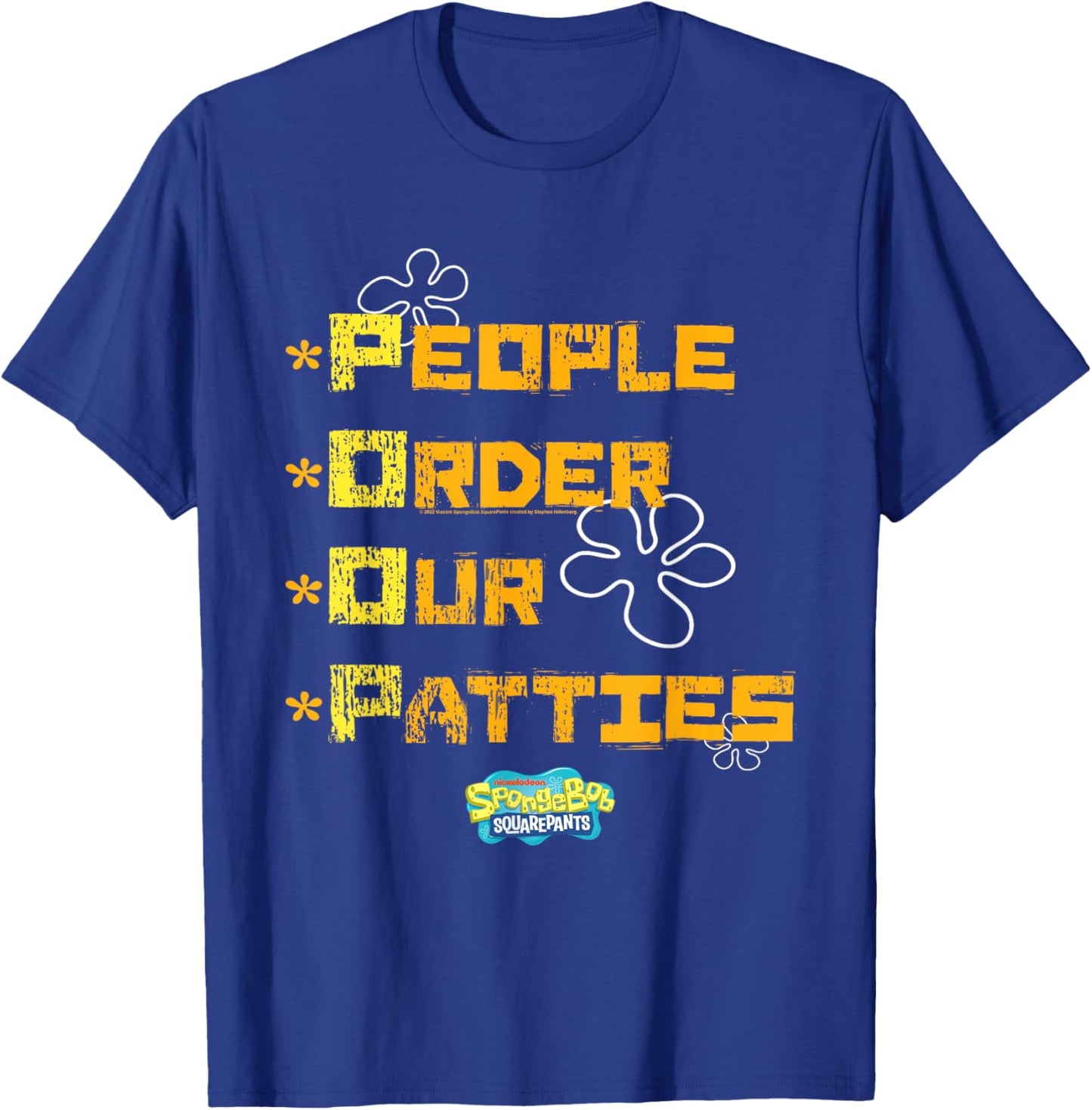 SpongeBob SquarePants People Order Our Patties T-Shirt - T-Shirt | Royal