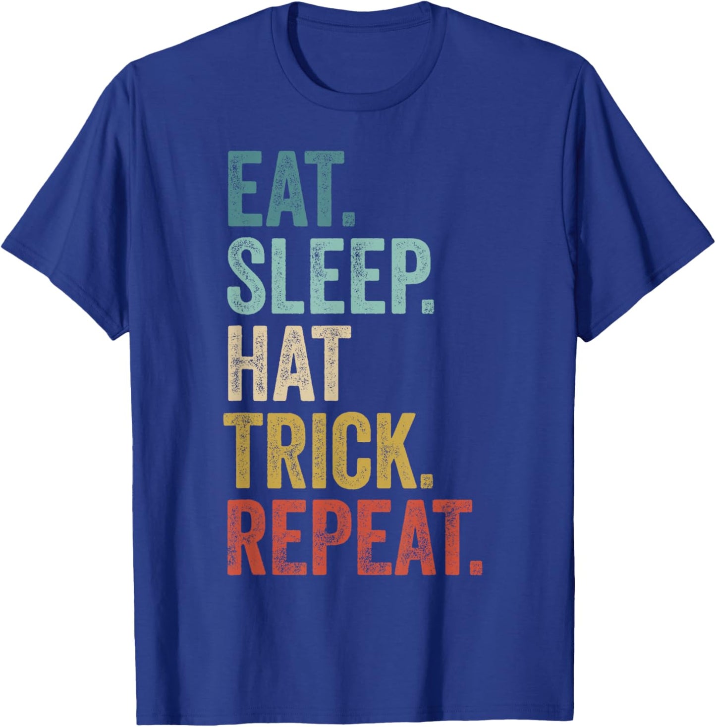 Eat Sleep Hat Trick Repeat Football Ice Hockey T-Shirt - T-Shirt | Royal