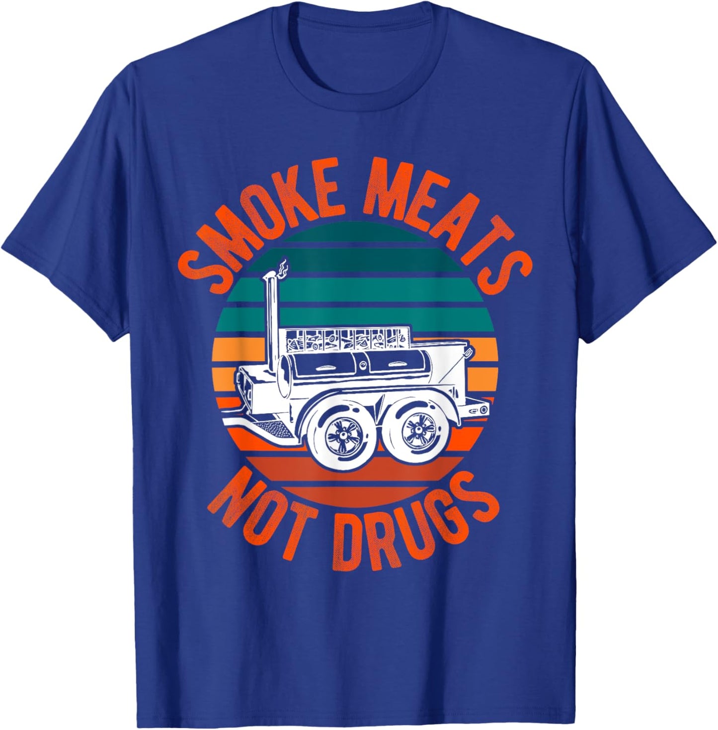 Smoke Meats Not Drugs Funny BBQ Grill Smoker Vintage Sunset Women T-Shirt - T-Shirt | Royal