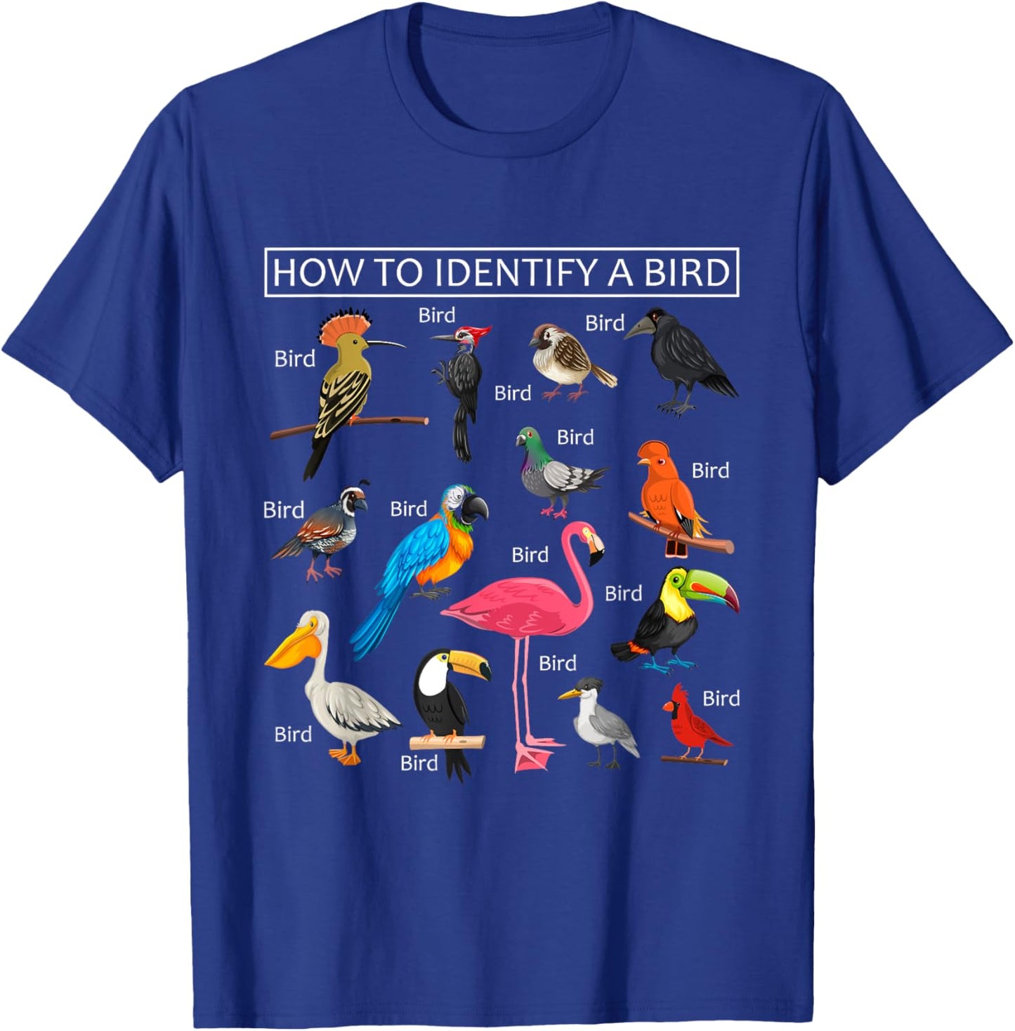 How To Identify A Bird Funny Birds Lover Nature Birdwatcher T-Shirt - T-Shirt | Royal