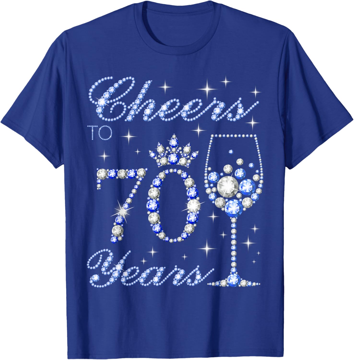 Cheers to 70 Years Old 70th Birthday Blue Style Women T-Shirt - T-Shirt | Royal