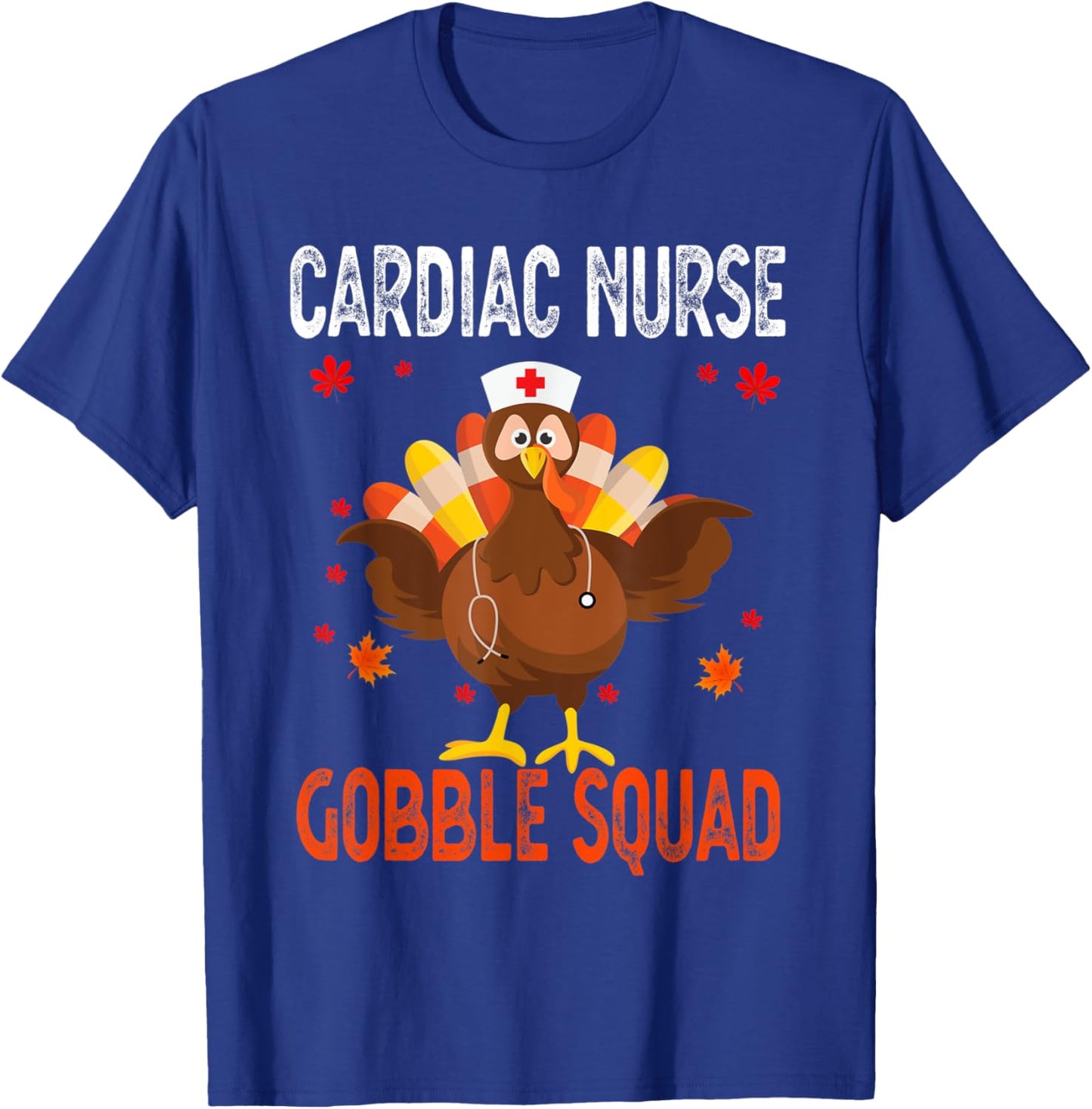 Cardiac Nurse Gobble Squad Thanksgiving Turkey T-Shirt - T-Shirt | Royal