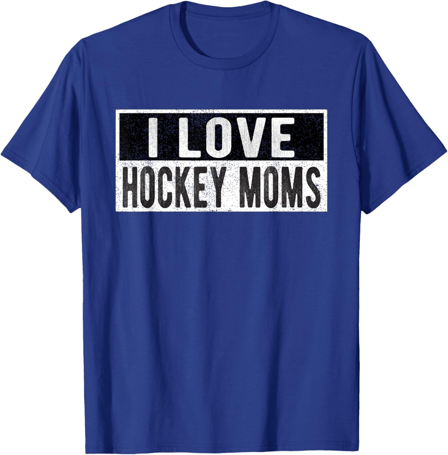 Funny I love Hockey Moms T-Shirt - T-Shirt | Royal