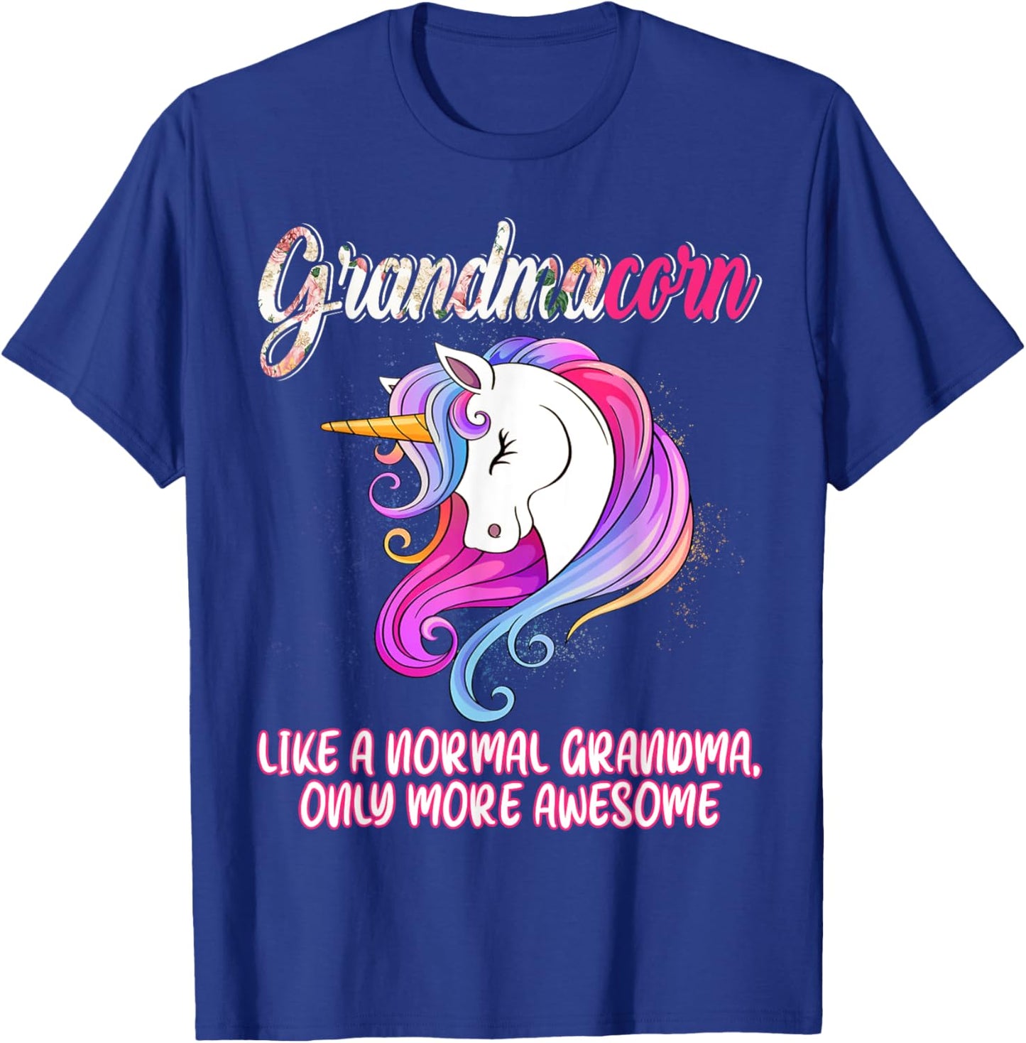 Grandmacorn Happy Mother's Day Unicorn Lover Proud Grandma T-Shirt - T-Shirt | Royal