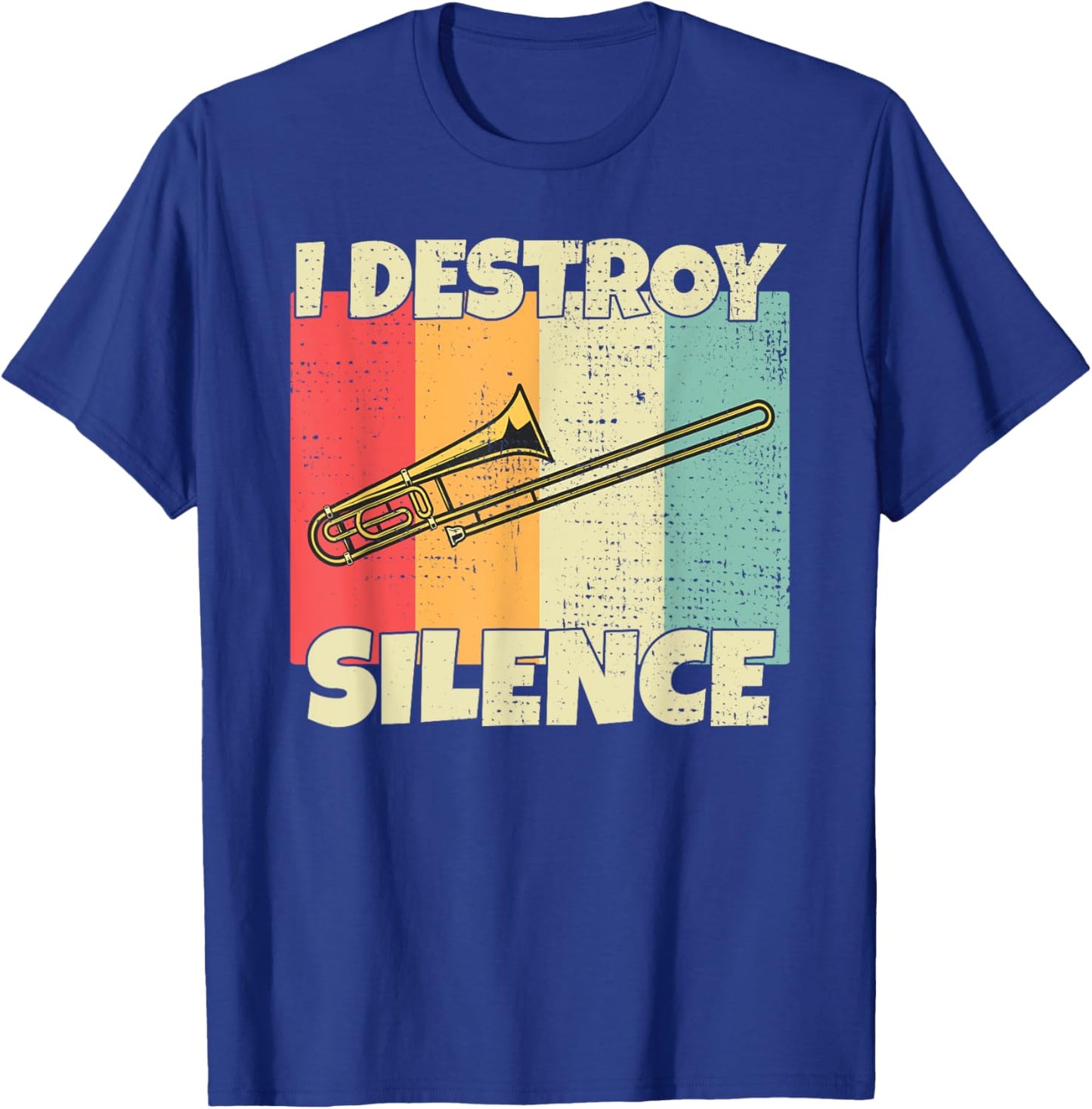 Funny Trombone instrument I Destroy Silence for Trombone T-Shirt - T-Shirt | Royal
