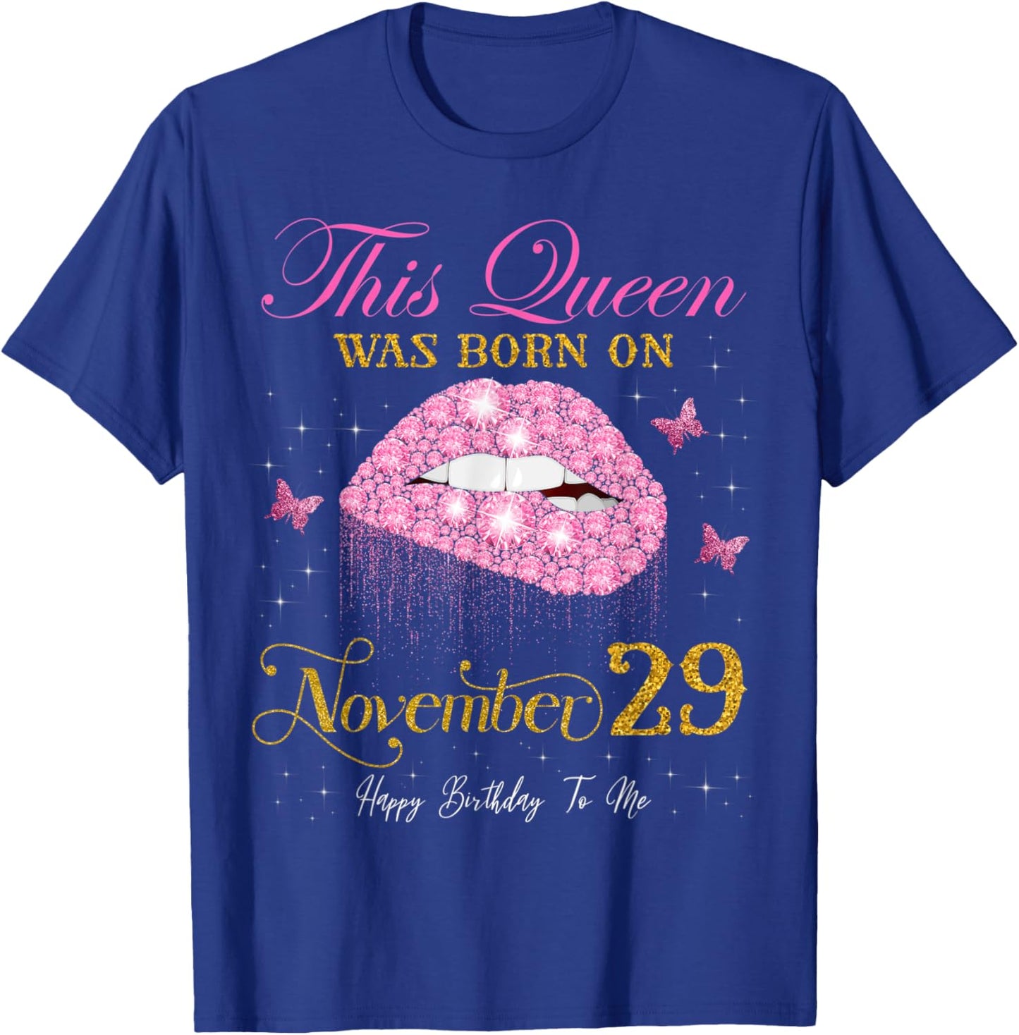 This Queen Was Born on November 29, 29th November Birthday T-Shirt - T-Shirt | Royal