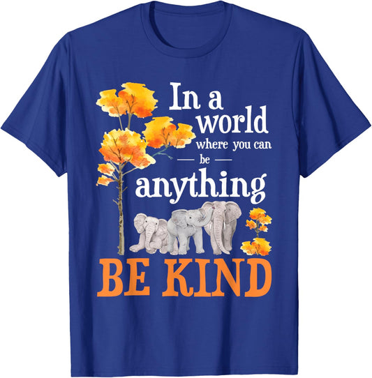 In A World Where You Can Be Kind - Zookeeper Elephant Lover T-Shirt - T-Shirt | Royal
