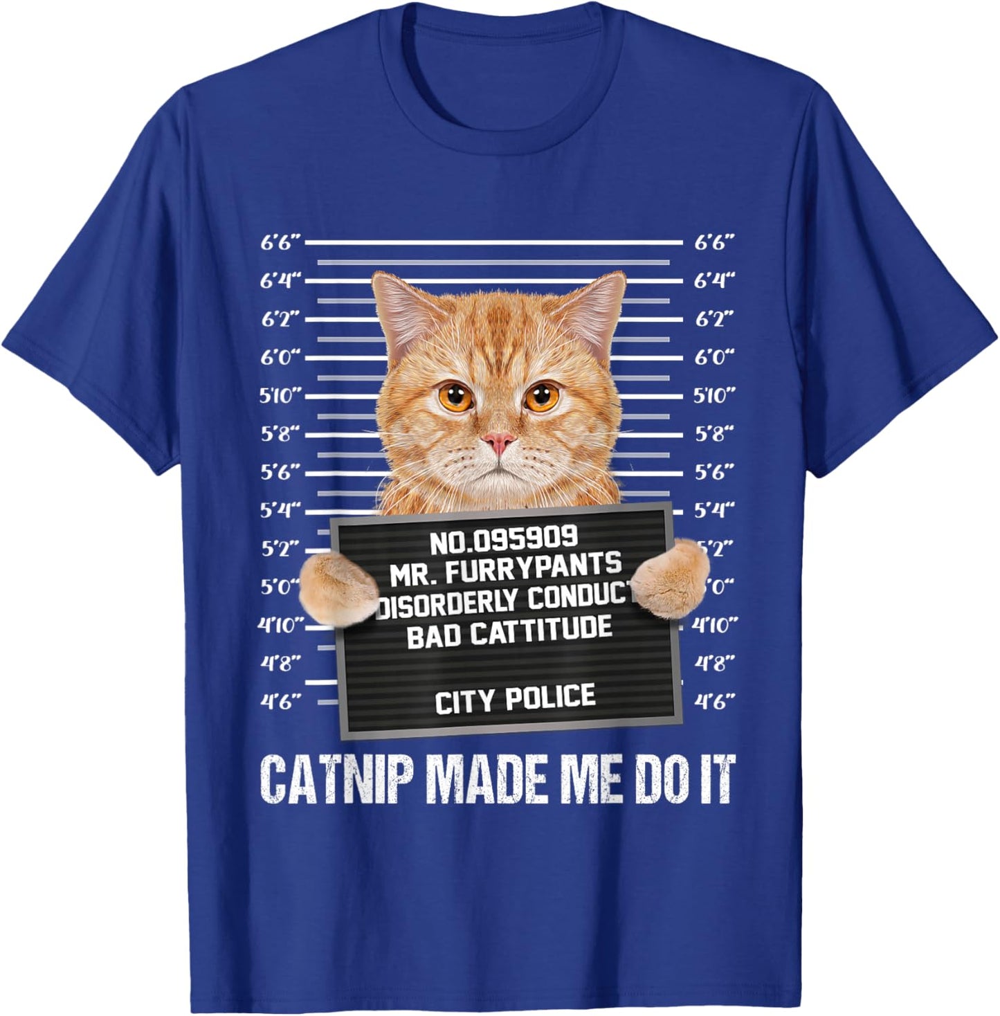 Catnip Made Me Do It T-Shirt - T-Shirt | Royal