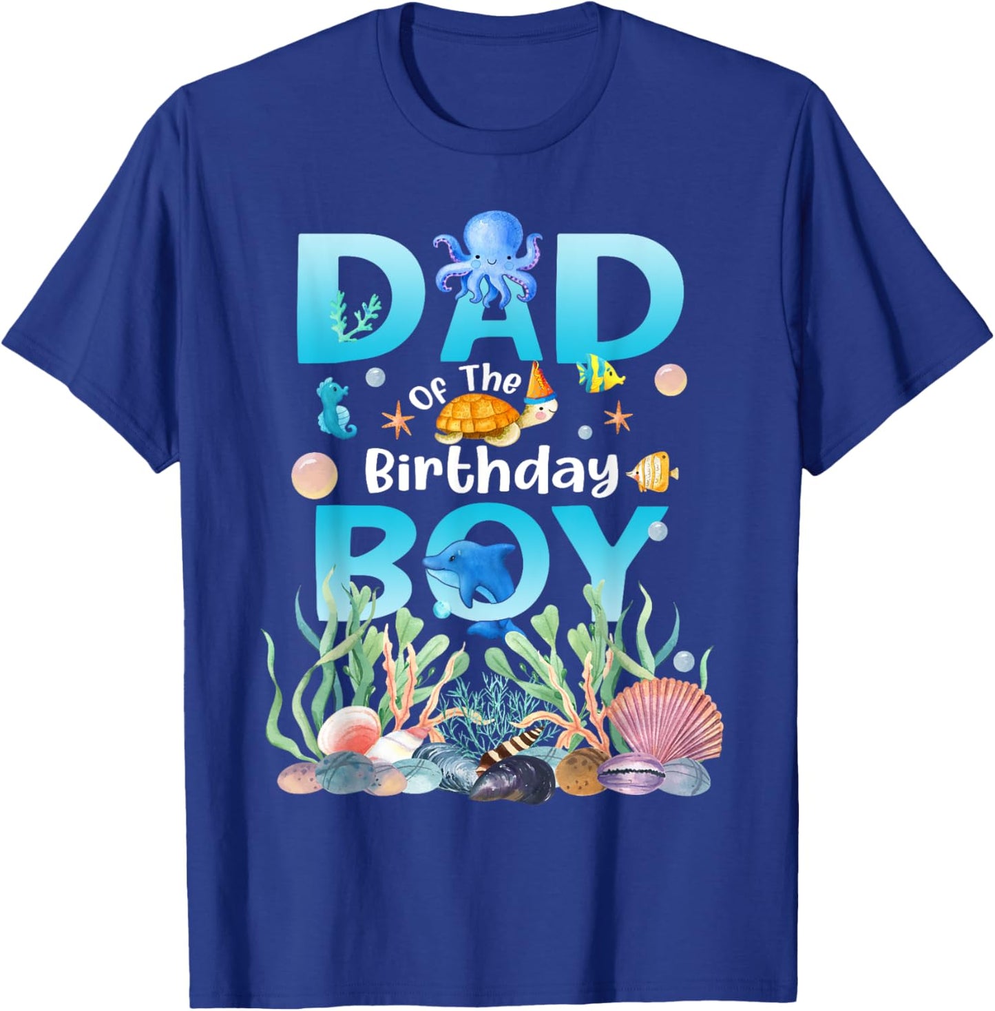 Sea Fish Ocean Animals Dad Of The Birthday Boy T-Shirt - T-Shirt | Royal
