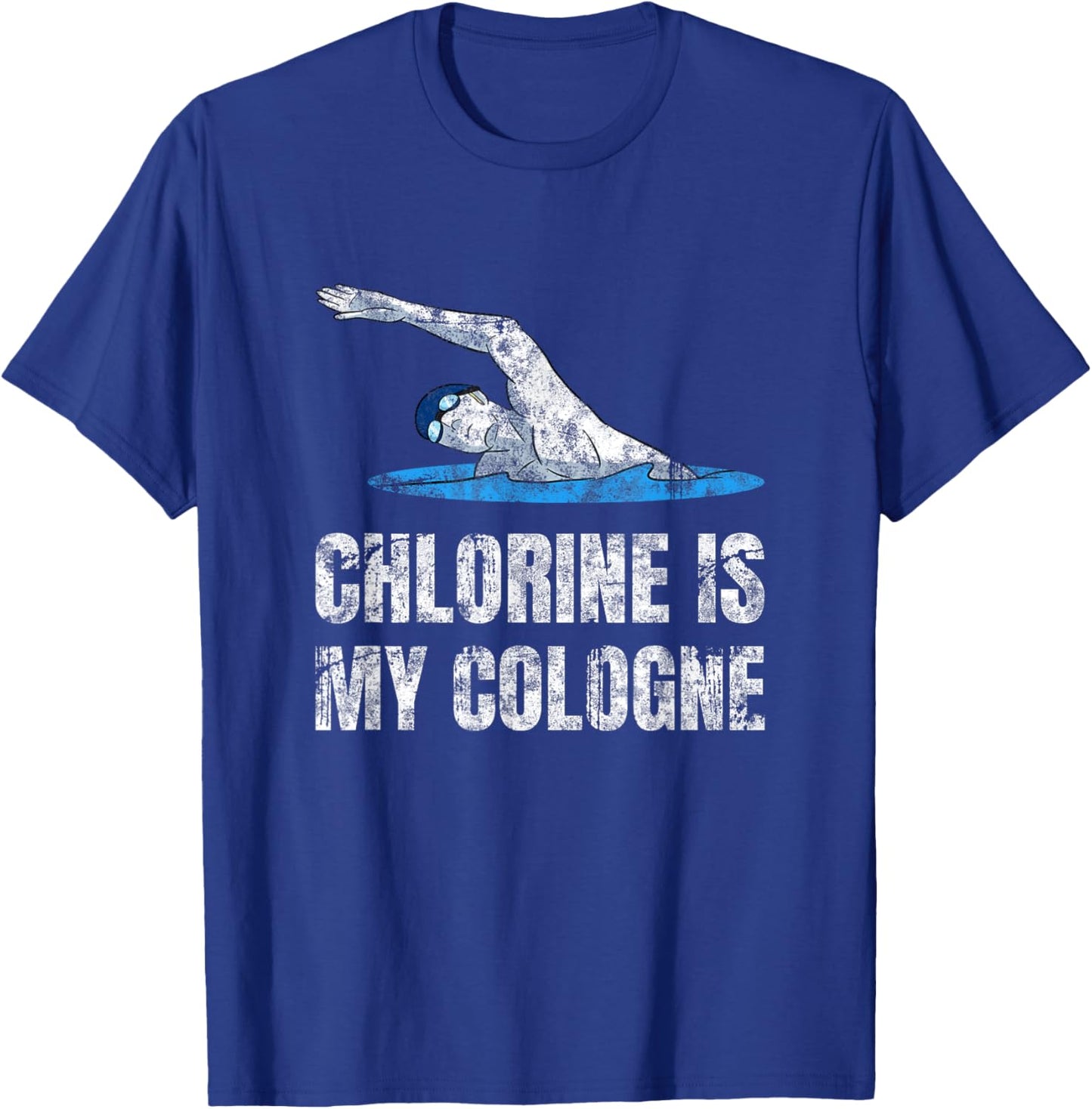 Chlorine Is My Cologne Swimming Swim Swimmer T-Shirt - T-Shirt | Royal