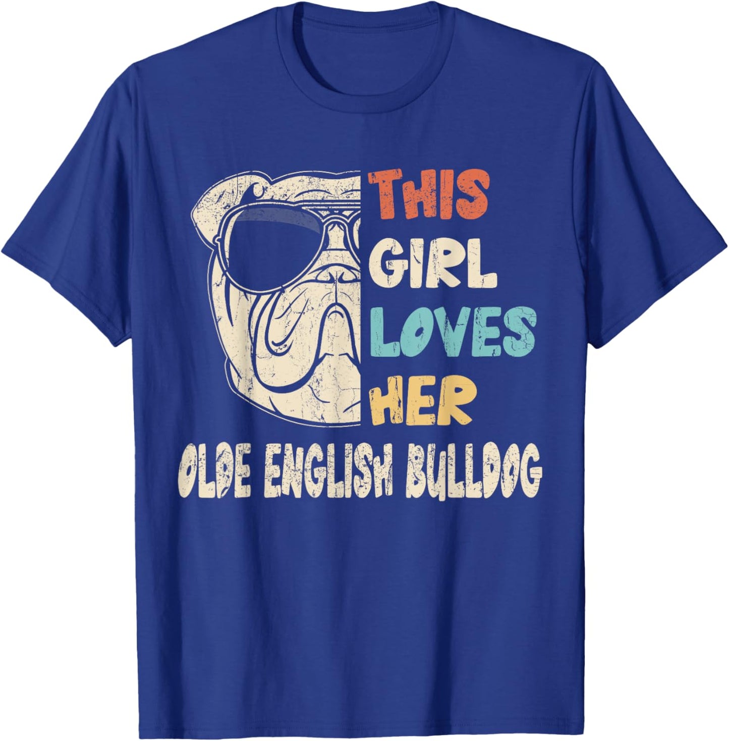 Olde English Bulldog Girl Cool Vintage Retro for Dog Mom T-Shirt - T-Shirt | Royal