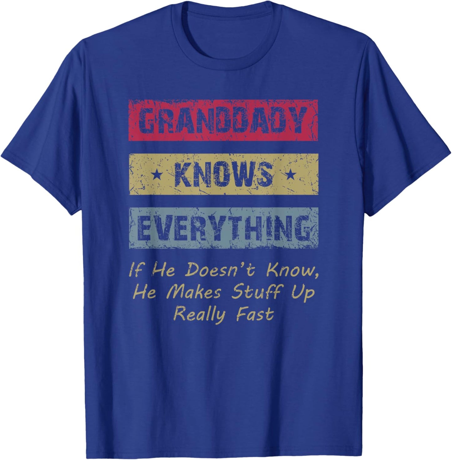 Granddaddy Knows Everything Humor Saying Retro Grandpa T-Shirt - T-Shirt | Royal