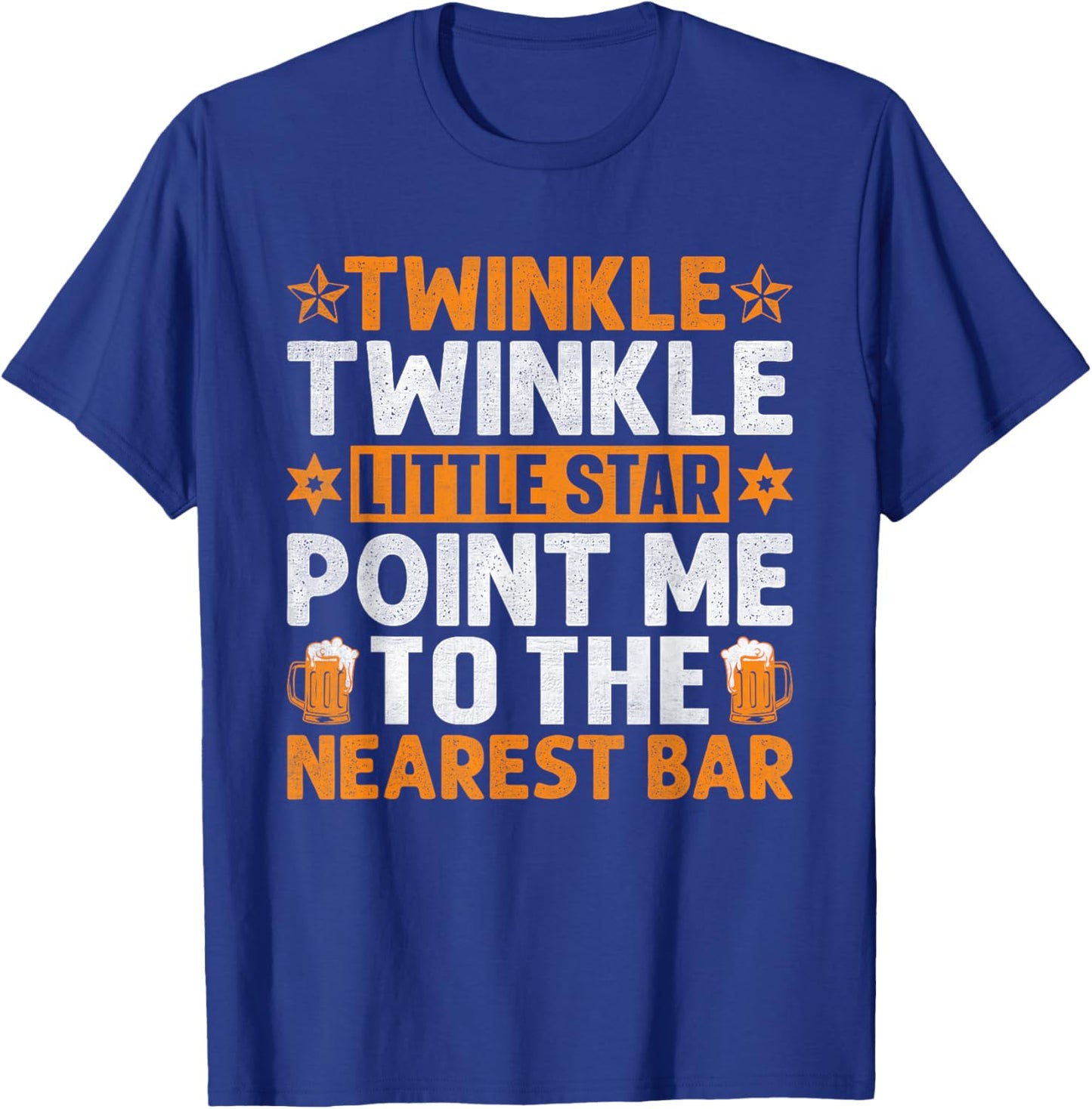 Twinkle Twinkle Little Star Point Me To The Nearest Bar T-Shirt - T-Shirt | Royal