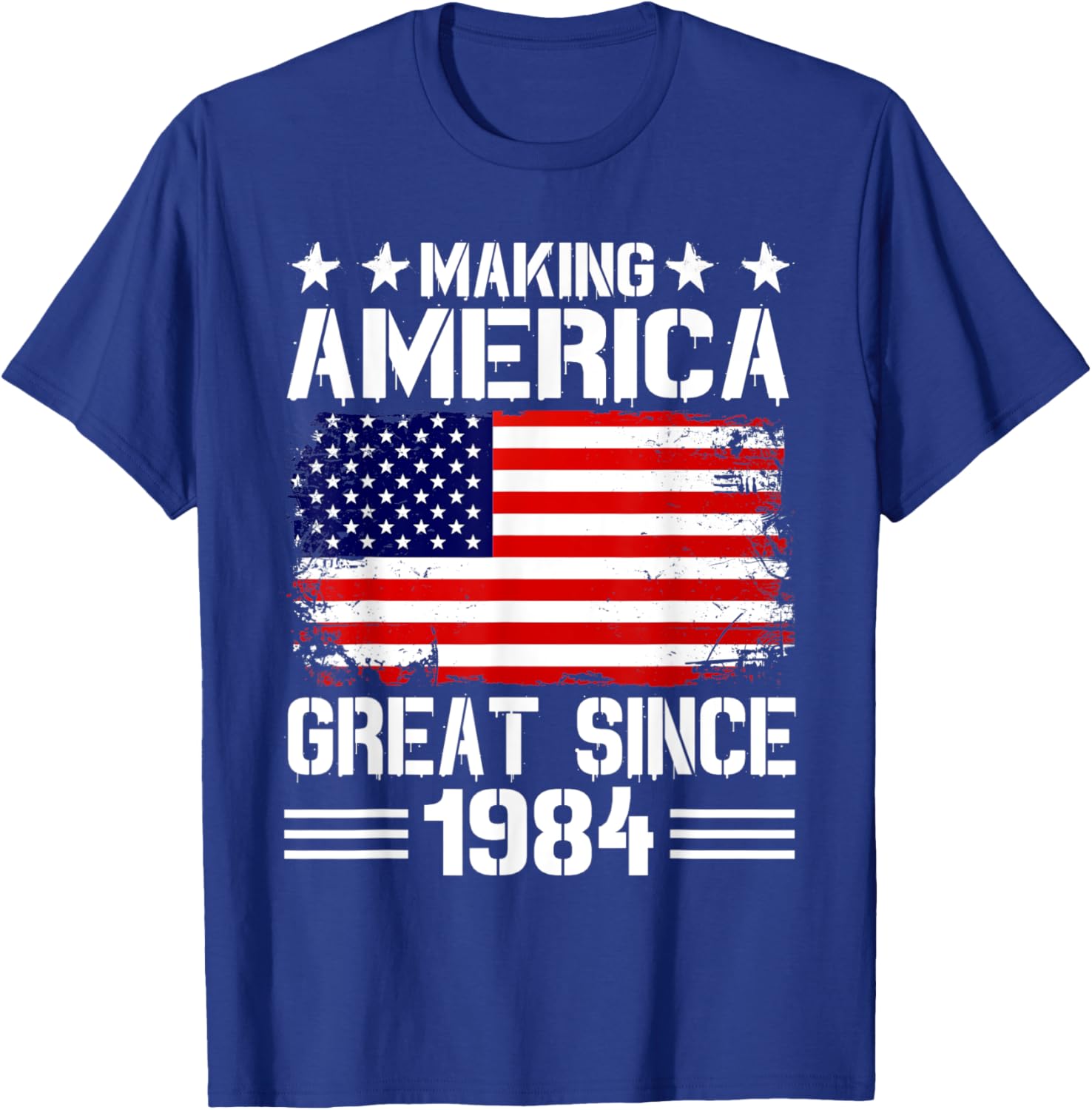 Making America Great Since 1984 Birthday Party American Flag Men T-Shirt - T-Shirt | Royal