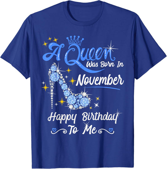 A Queen was Born in November Queen Birthday Shirt T-Shirt - T-Shirt | Royal