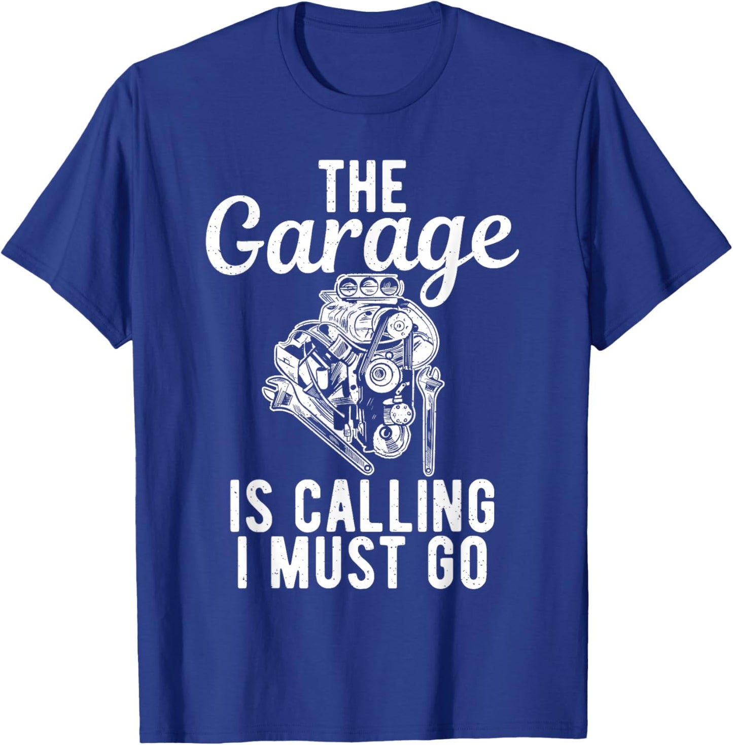 The Garage is calling i must go Repair Mechanic T-Shirt - T-Shirt | Royal