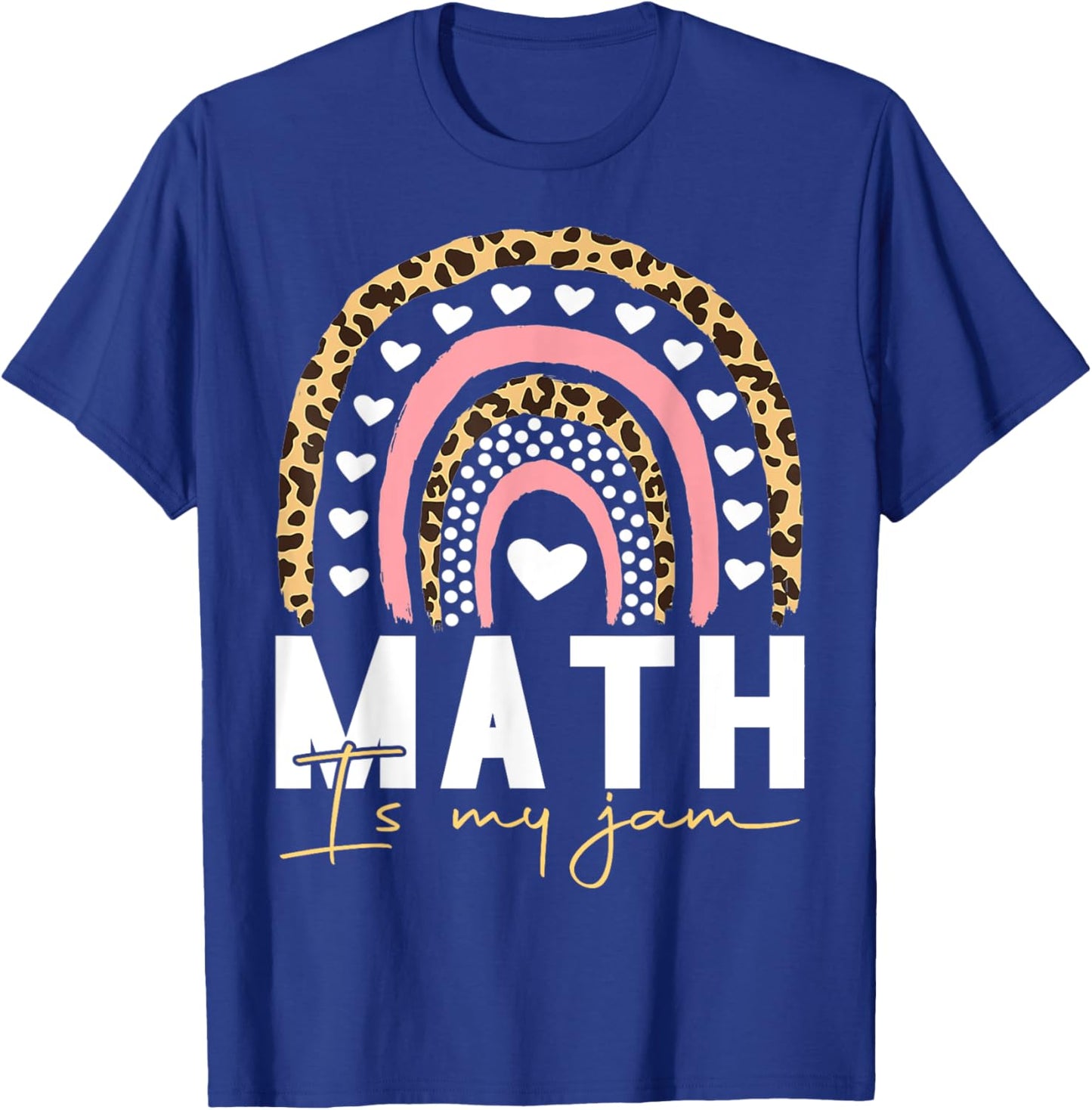 Math Teacher Math is My Jam Men Women Girls Kids T-Shirt - T-Shirt | Royal