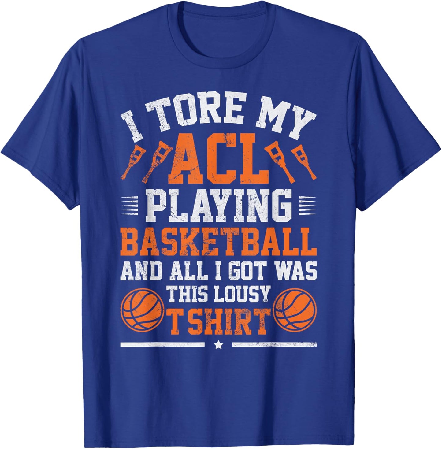Funny Knee Surgery Torn ACL Basketball Distressed Look T-Shirt - T-Shirt | Royal