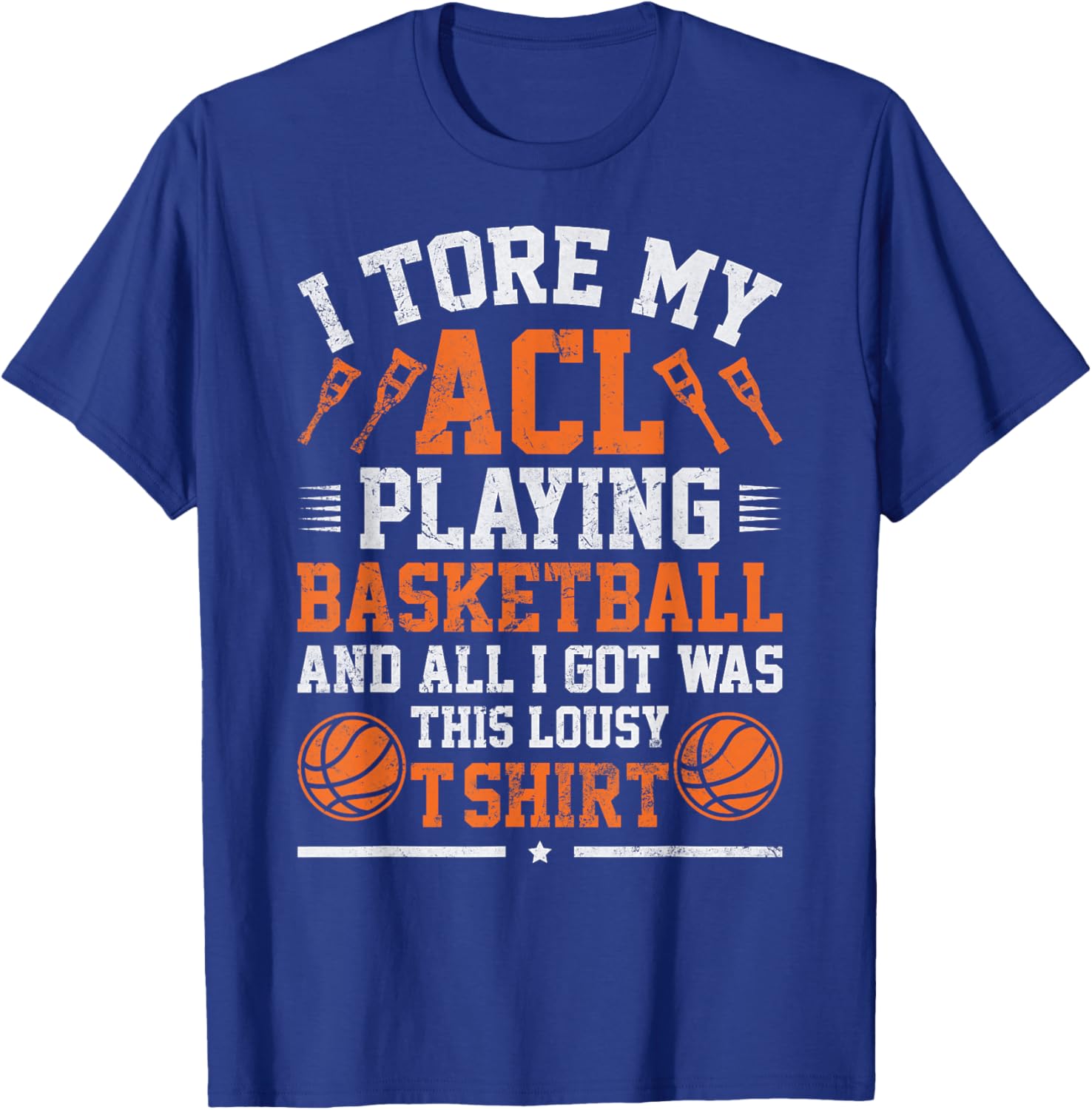 Funny Knee Surgery Torn ACL Basketball Distressed Look T-Shirt - T-Shirt | Royal