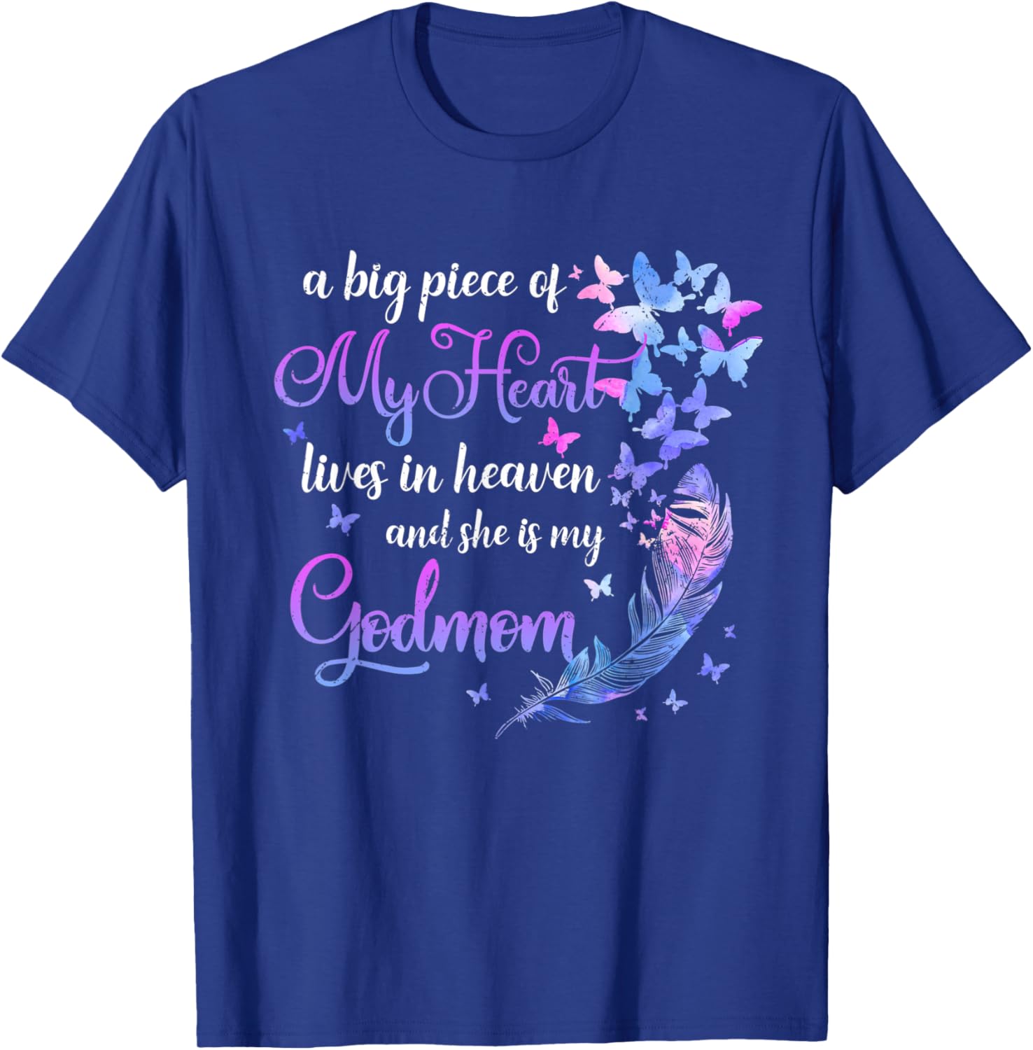 My Godmom Lives In Heaven Godmother Memorial Quotes Godchild T-Shirt - T-Shirt | Royal