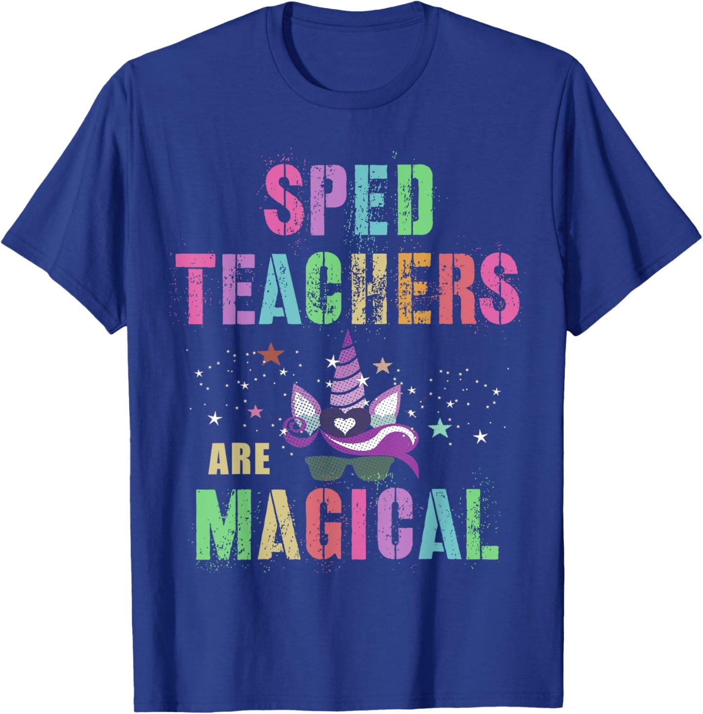 Funny SPED TEACHERS ARE MAGICAL I'm Unicorn School Squad T-Shirt - T-Shirt | Royal