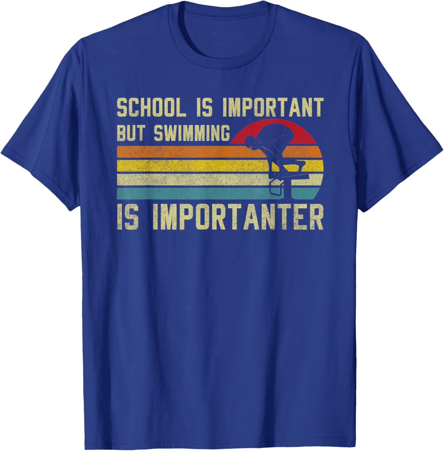 Swimmer School Is Important but Swimming Is Importanter T-Shirt - T-Shirt | Royal