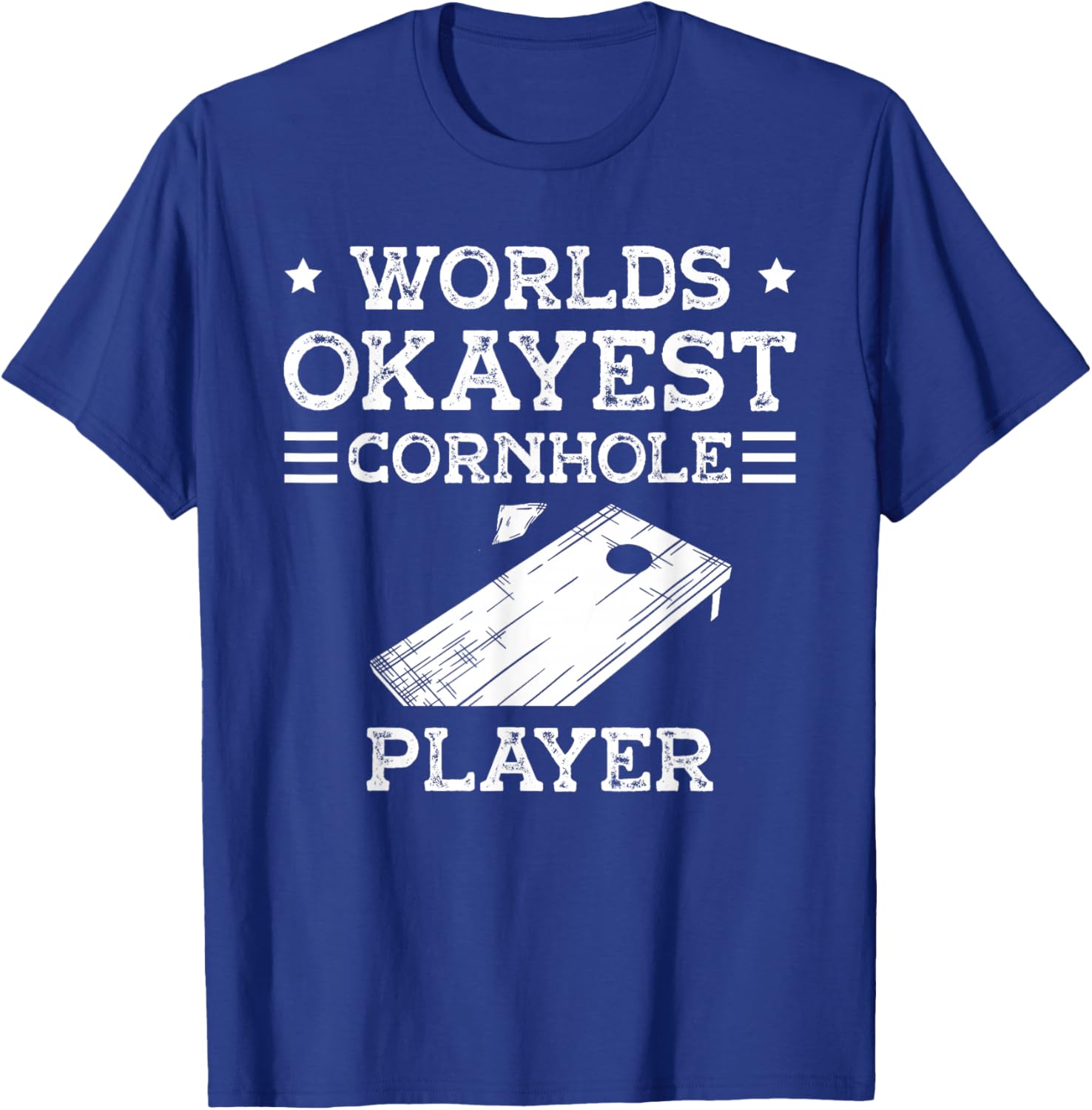 World's okayest cornhole player for a Cornhole player T-Shirt - T-Shirt | Royal