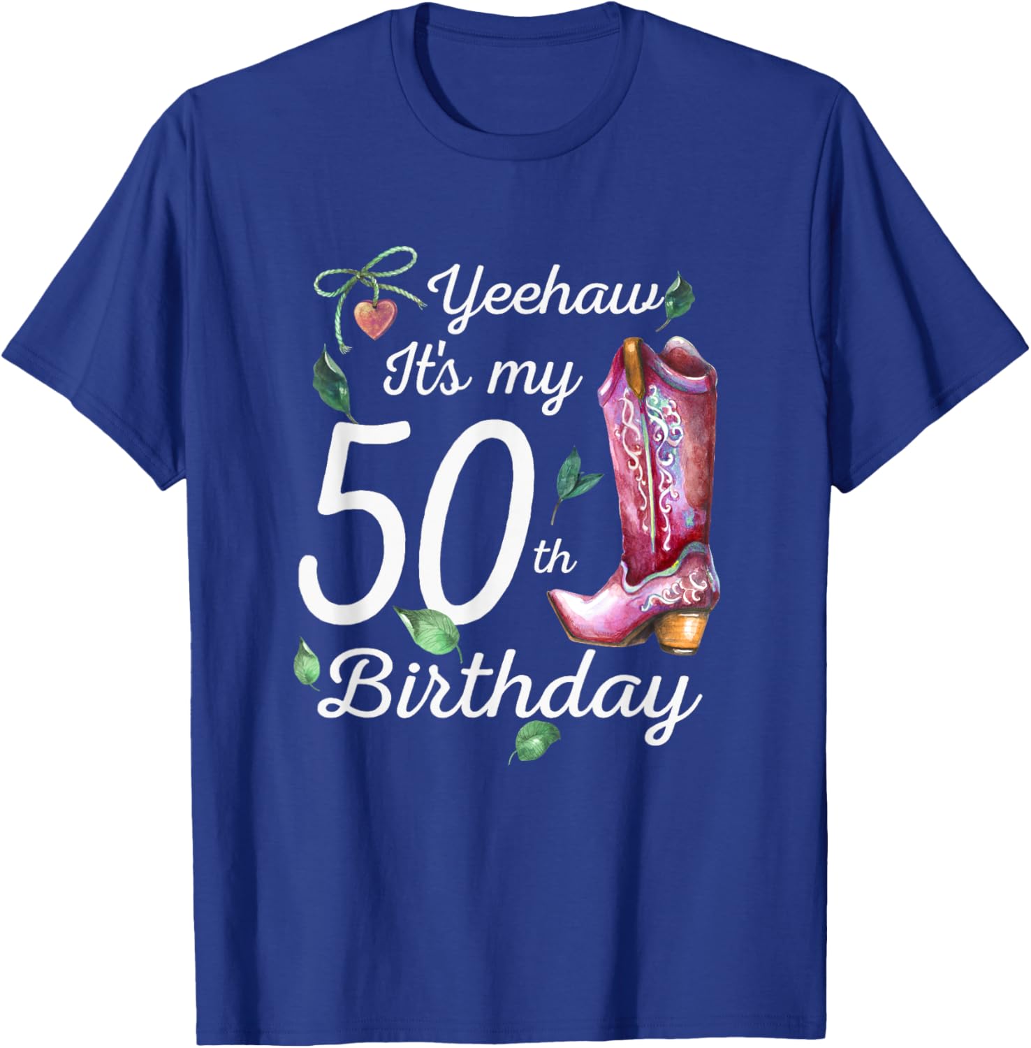 Yeehaw Its My 50th Birthday 50 Year Old Gift Country Cowgirl T-Shirt - T-Shirt | Royal
