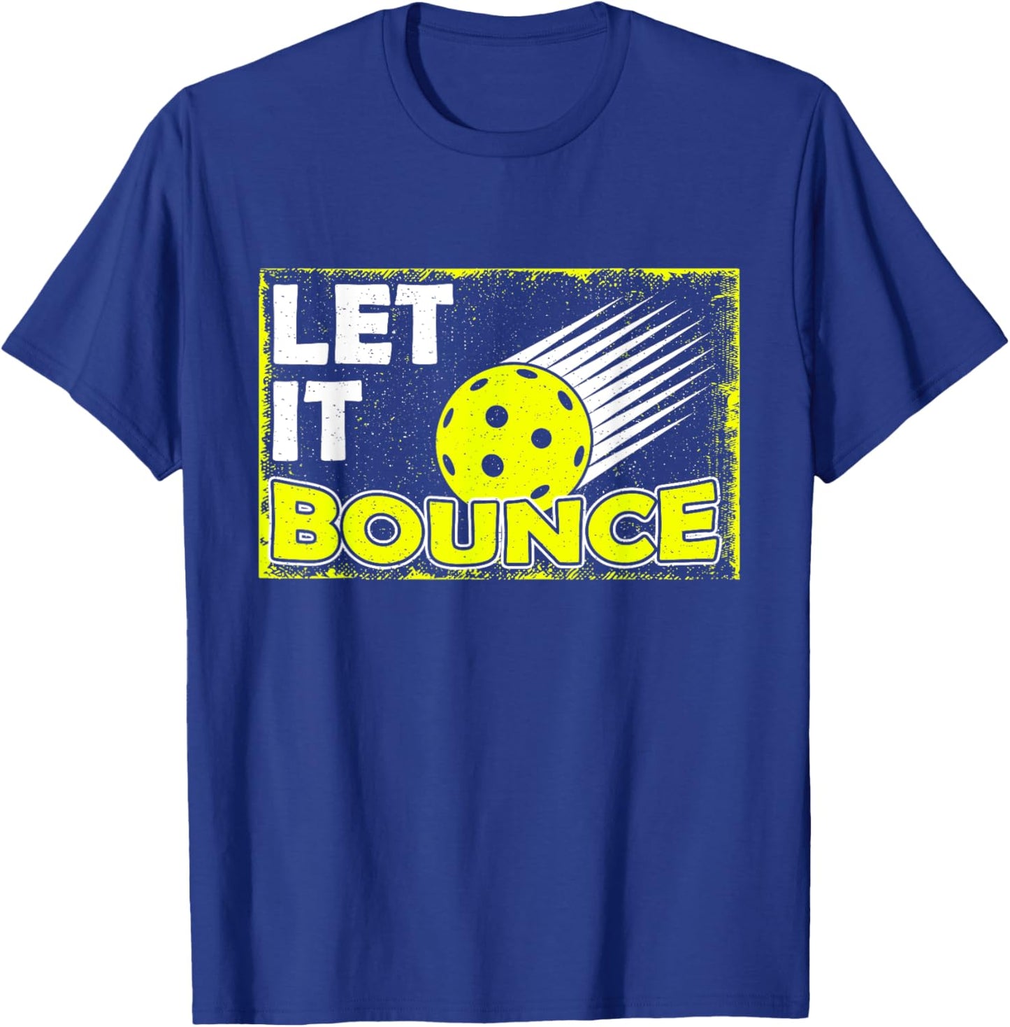 Let it Bounce I Funny Prickleball Player Love Fan T-Shirt - T-Shirt | Royal