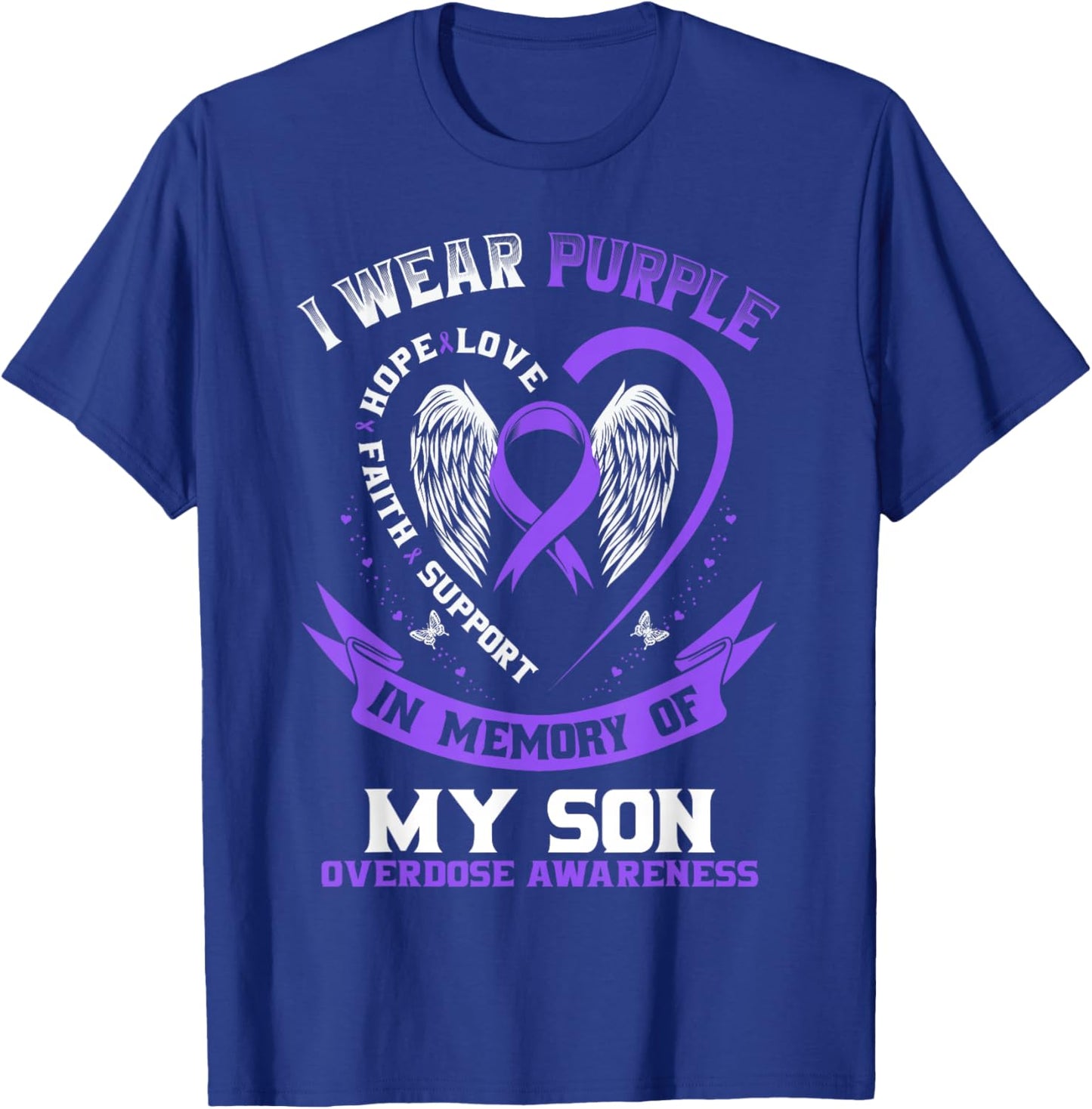 Purple in Memory of My Son Drug Overdose Awareness Ribbon T-Shirt - T-Shirt | Royal