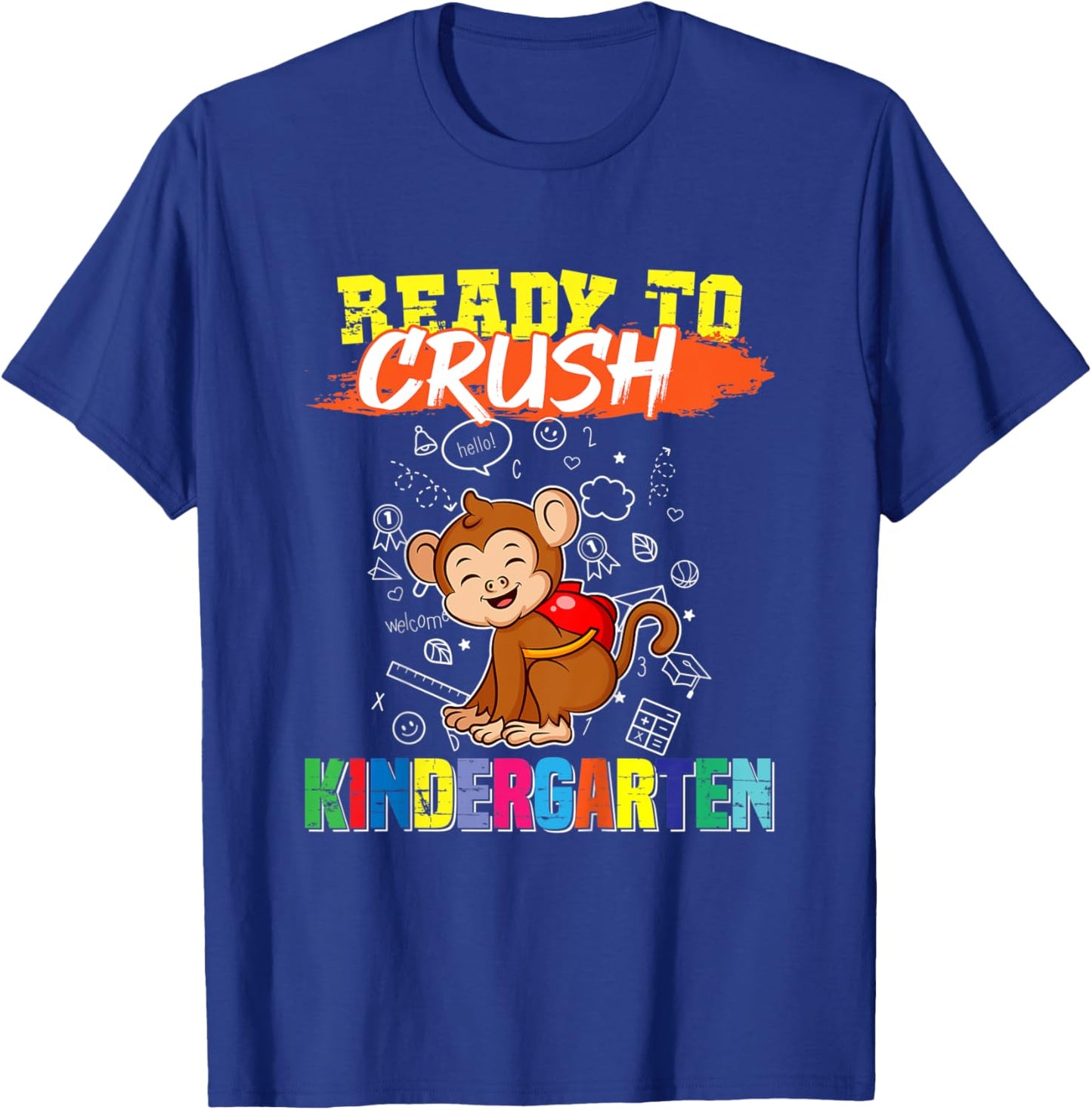 Kids Ready To Crush Kindergarten Cute Monkey Preschool Graduate T-Shirt - T-Shirt | Royal