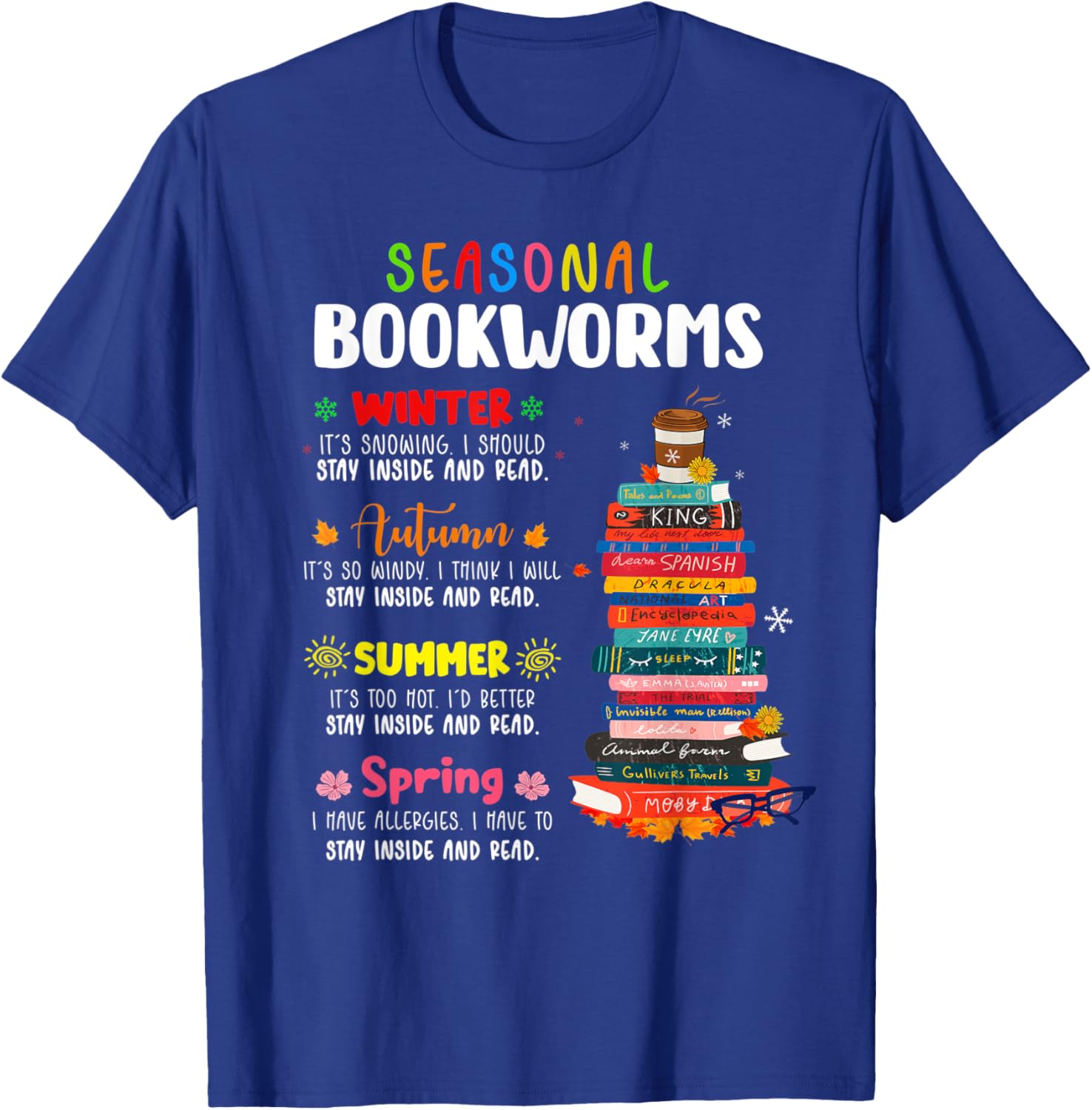 Seasonal Bookworm Read Book Lover Librarian Autumn Winter T-Shirt - T-Shirt | Royal