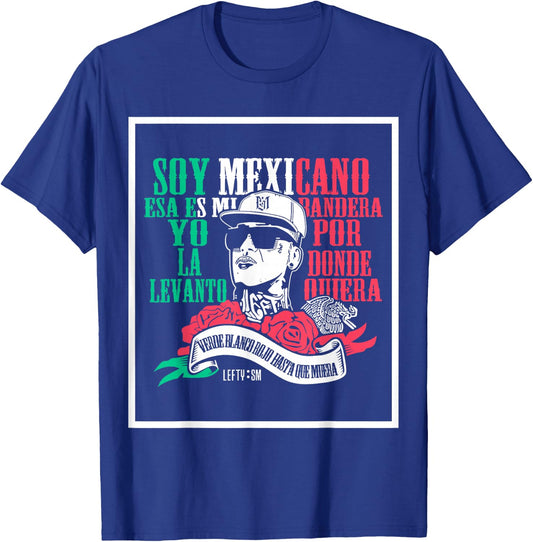 Soy mexicano esa es mi bandera Mexicans Rapper Lefty SM T-Shirt - T-Shirt | Royal